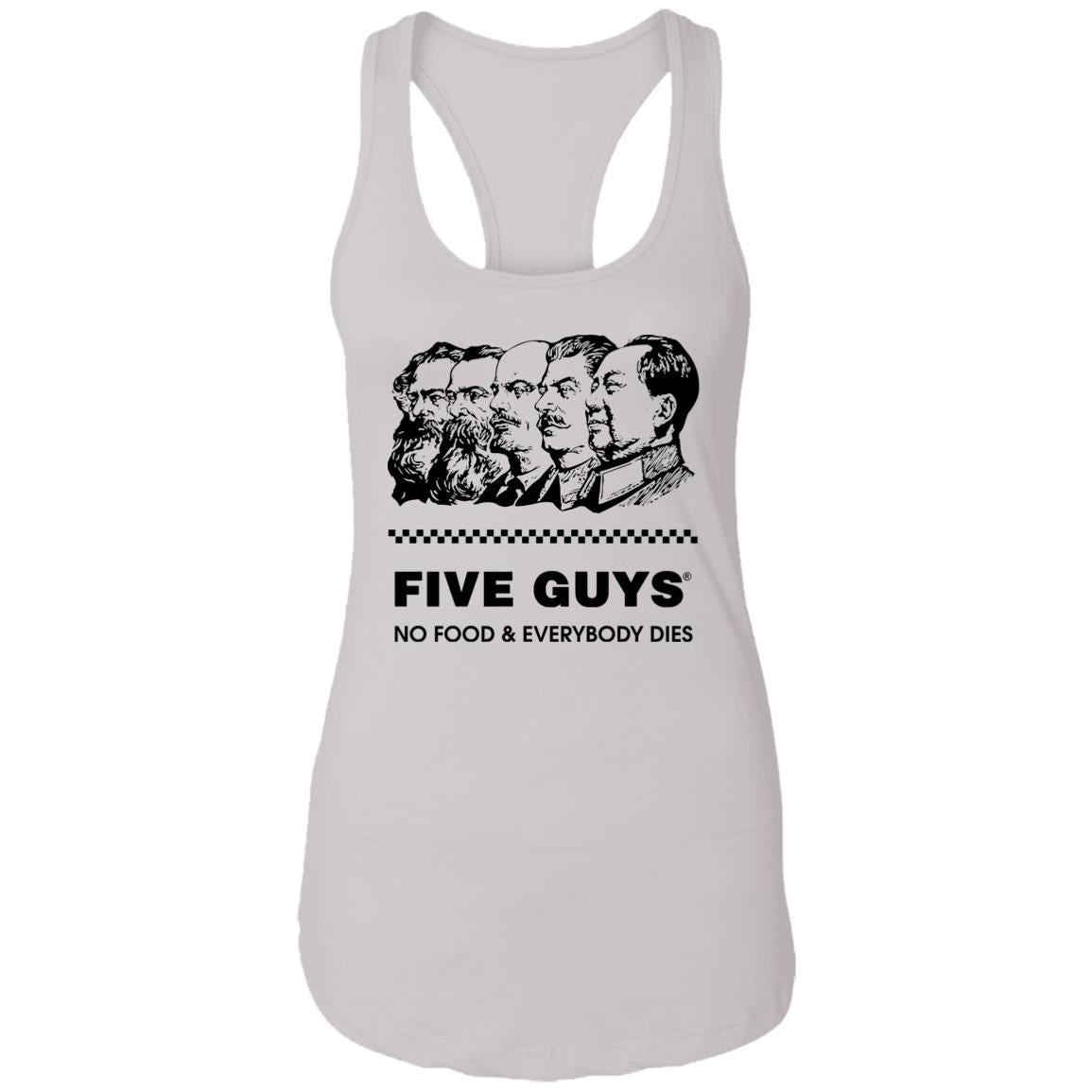 Five Guy No Food And Everybody Dies Shirt