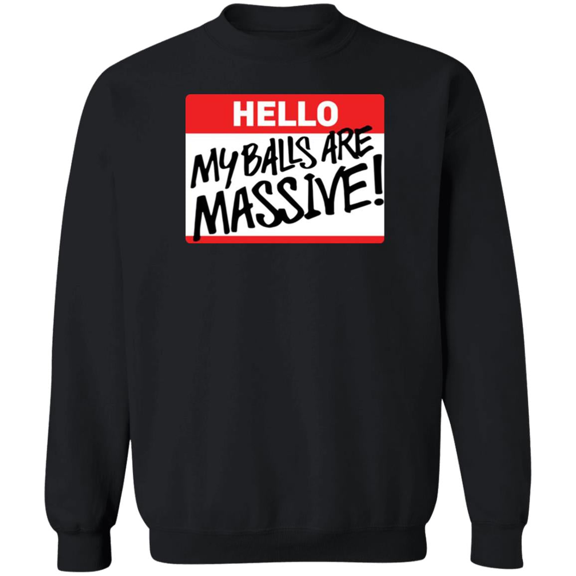 Hello My balls are massive shirt - TeeDragons