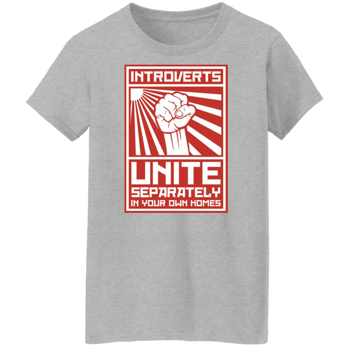 Introverts Unite Separately In Your Own Homes Shirt