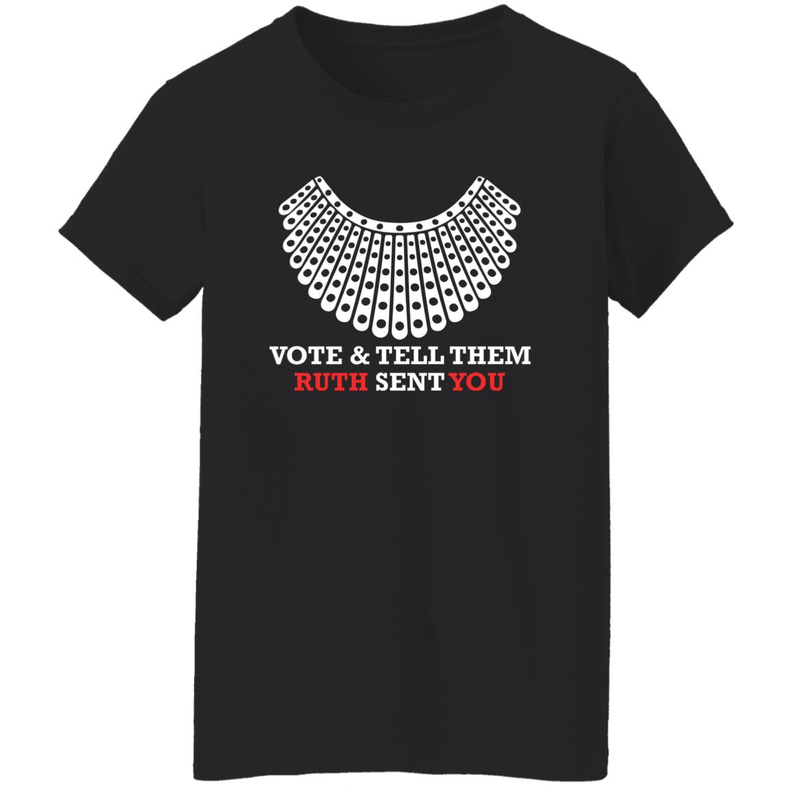 Vote And Tell Them Ruth Sent You Shirt