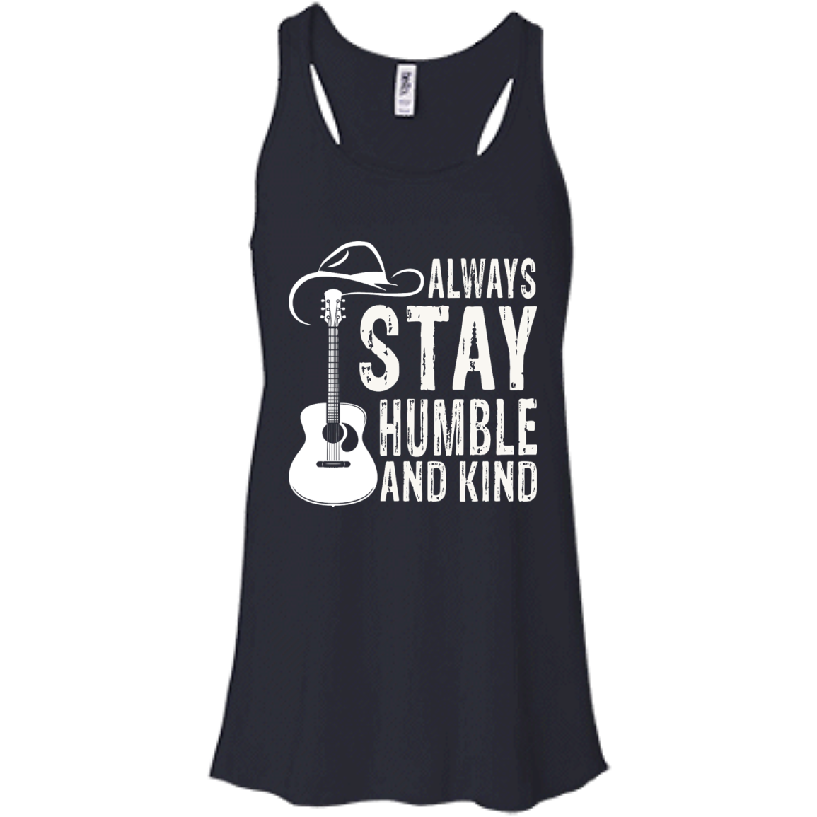 Always Stay Humble And Kind Shirt, Hoodie, Tank - TeeDragons