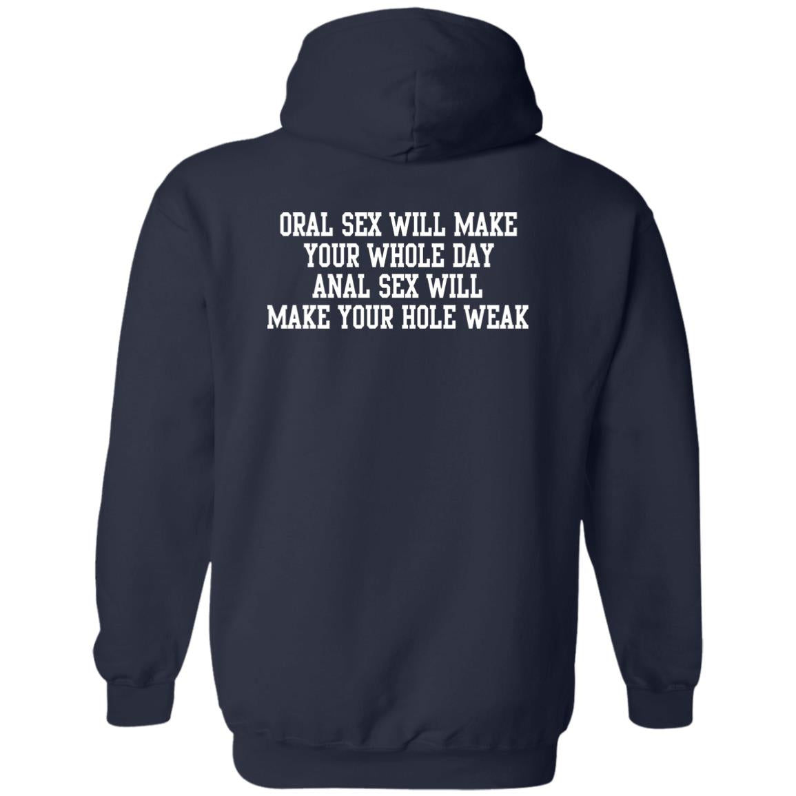 Oral Sex Will Make Your Whole Day Shirt