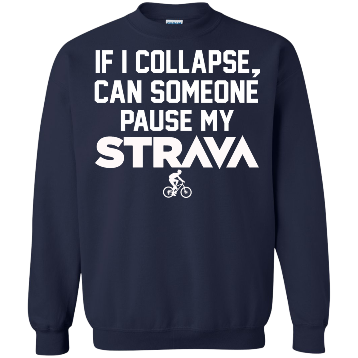 If I Collapse, Can SomeOne Pause My Strava T Shirt, Hoodie, Tank - TeeDragons