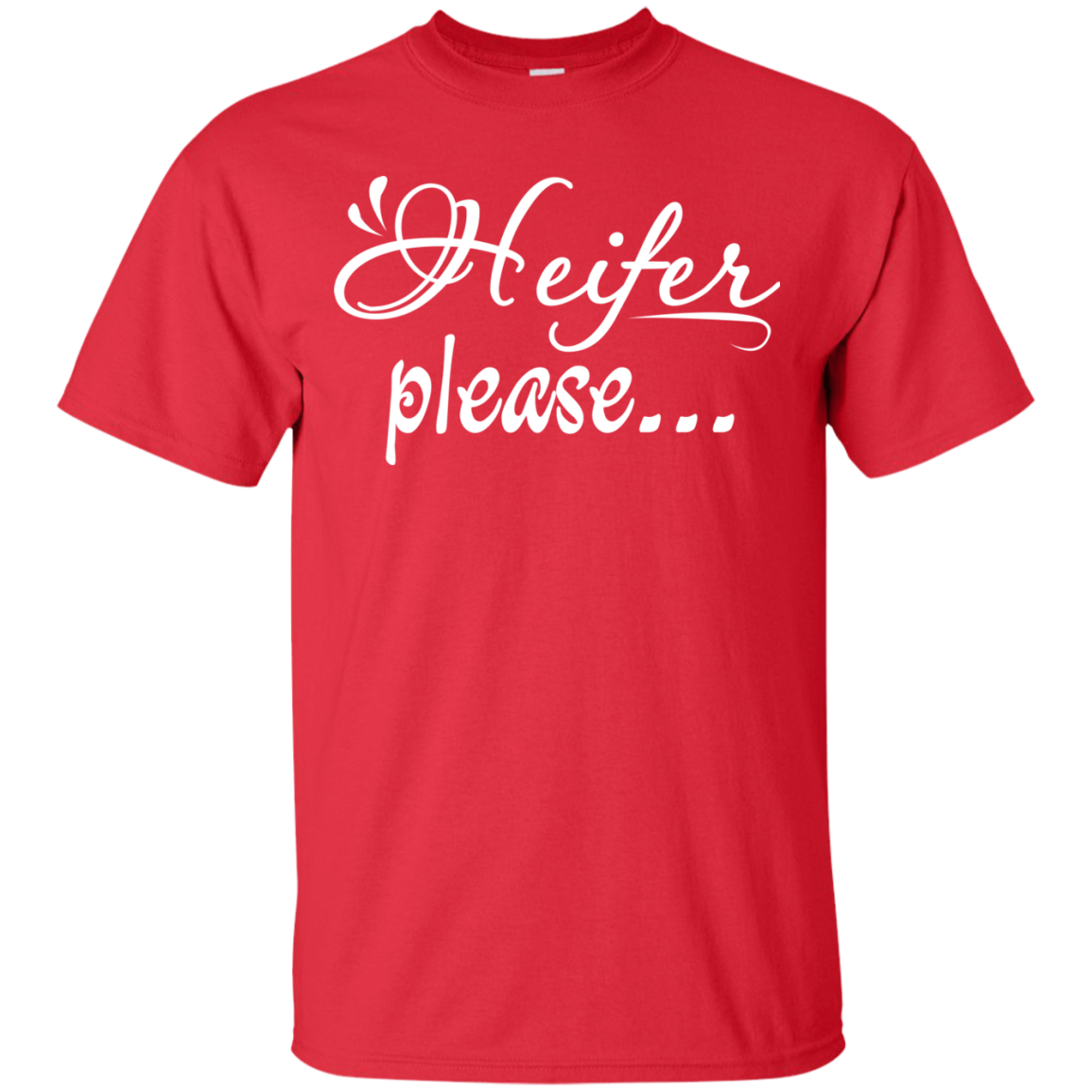 Heifer Please Shirt, Hoodie, Tank - TeeDragons