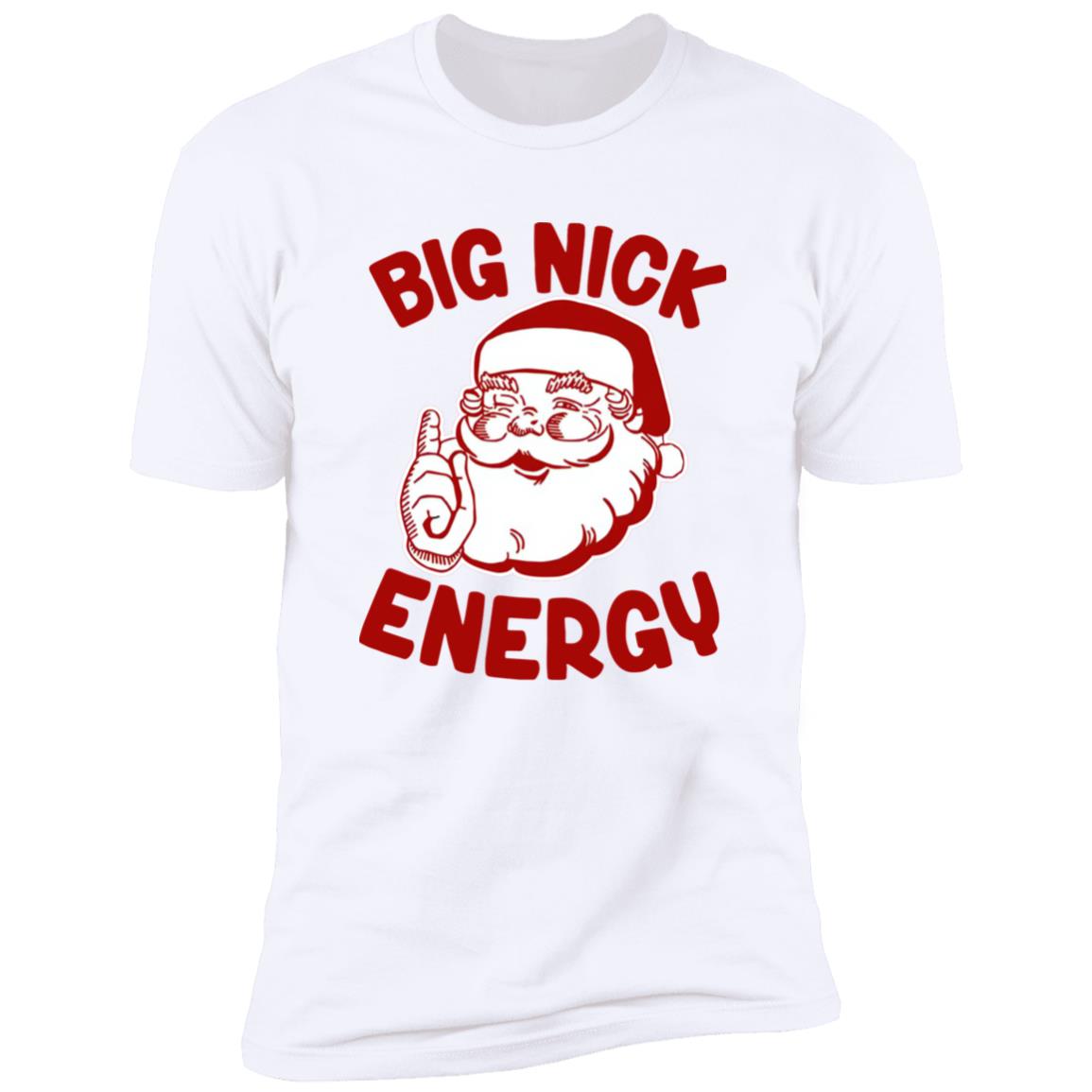 Santa Big Nick Energy Shirt