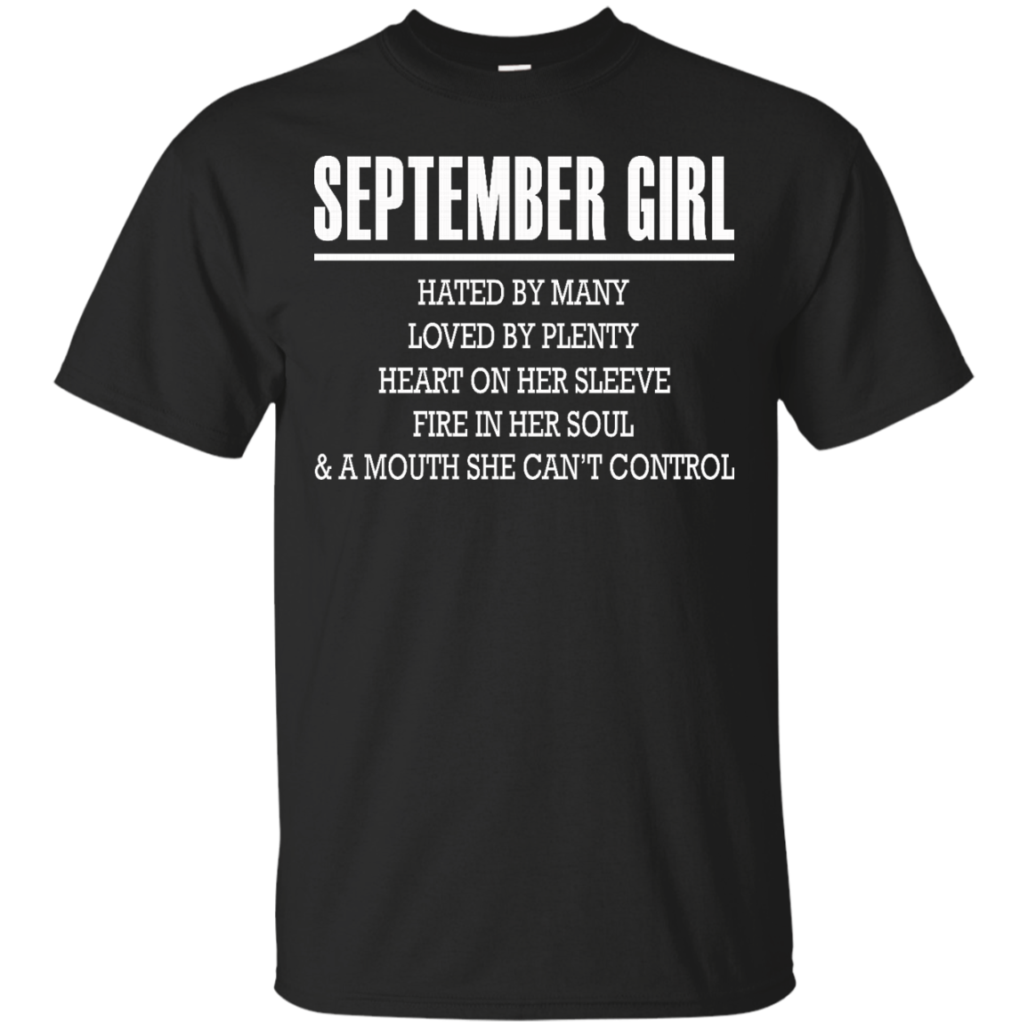 September Girl - Hated By Many, Loved By Plenty Heart On Her Sleeve T-Shirt - TeeDragons