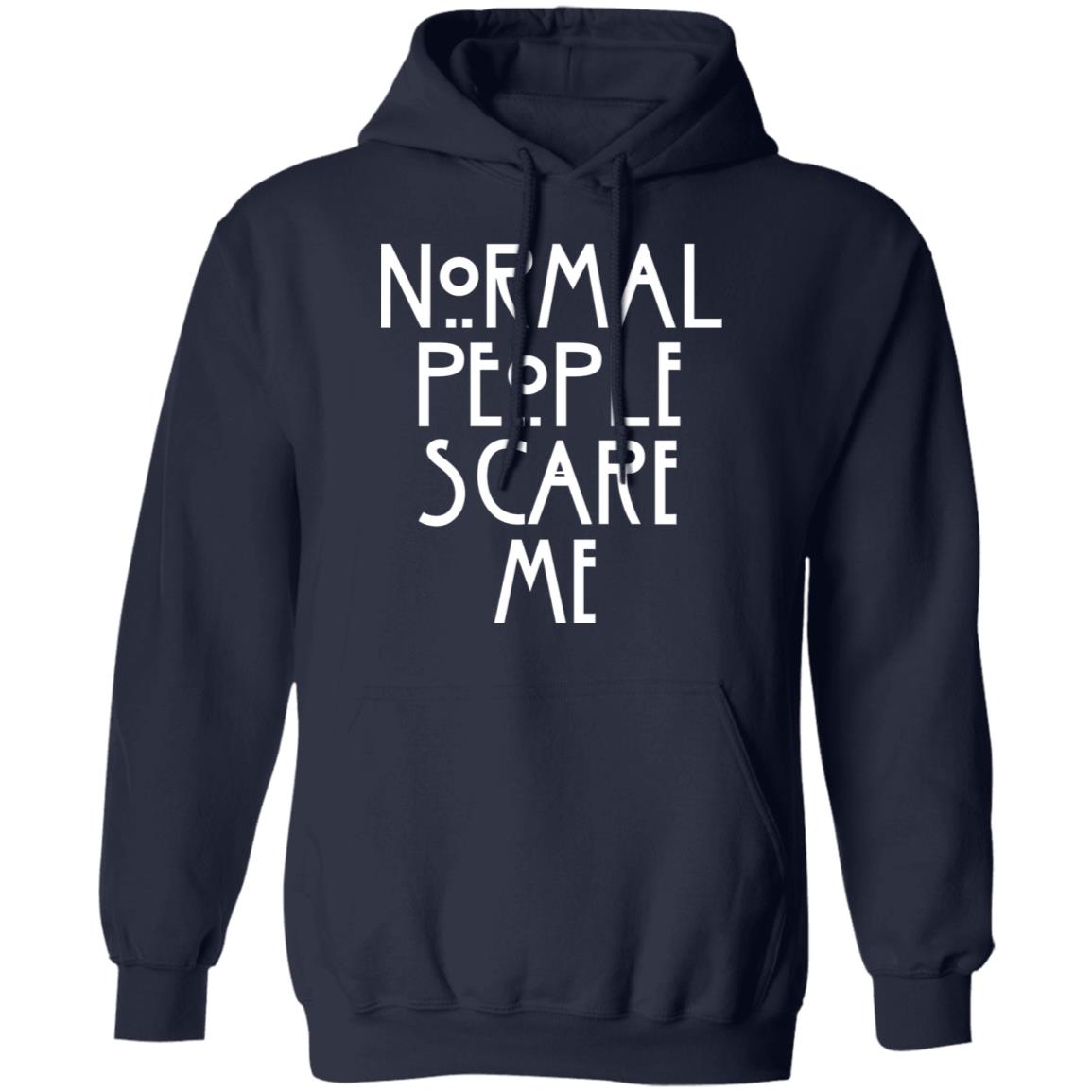 Normal People Scare Me Shirt