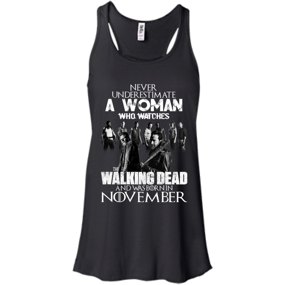 Never Underestimate A Woman Who Watches The Walking Dead And Was Born In November T-Shirt - TeeDragons