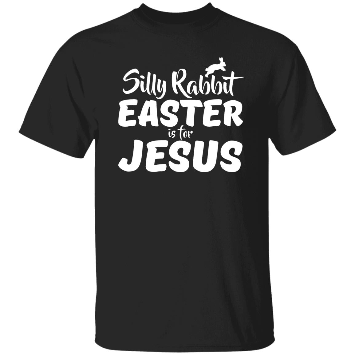 Silly Rabbit Easter Is For Jesus Shirt - TeeDragons