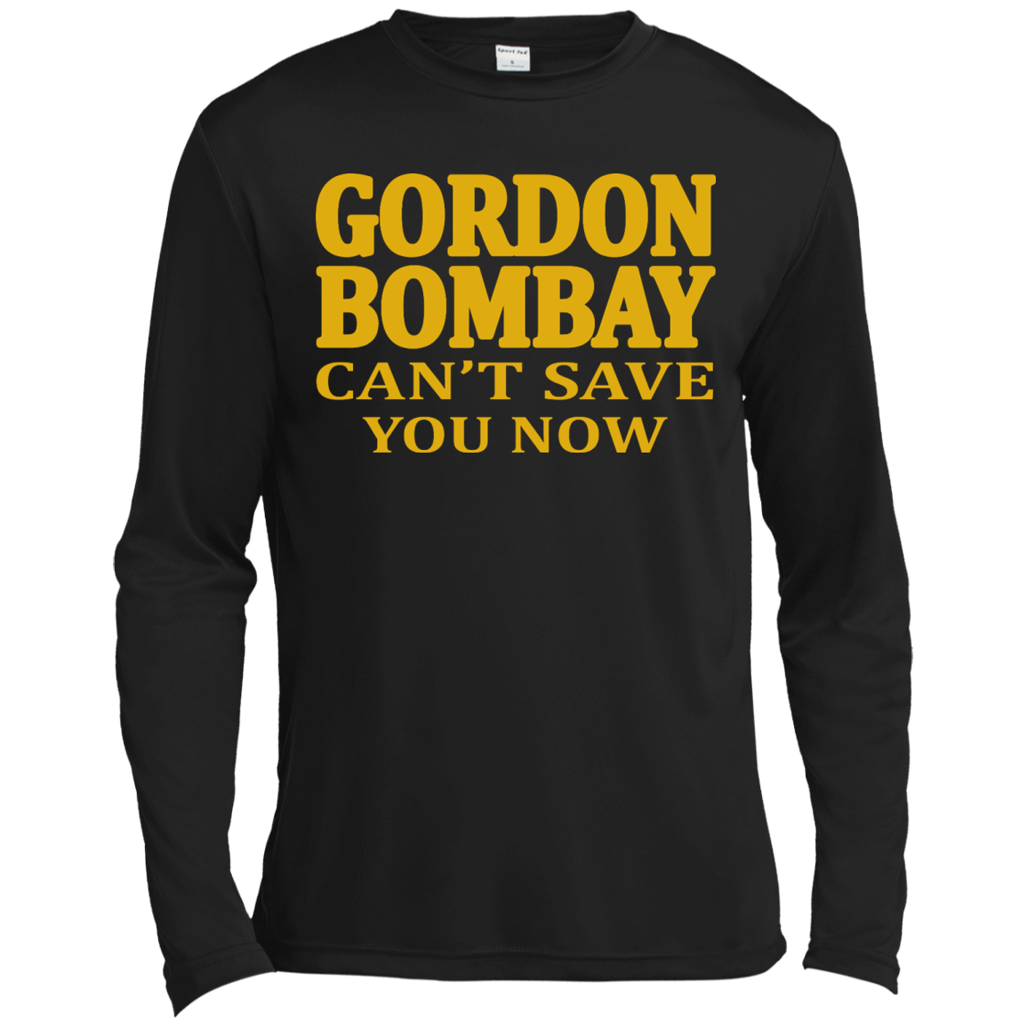 Gordon Bombay Can't Save You Now Shirt, Hoodie, Tank - TeeDragons