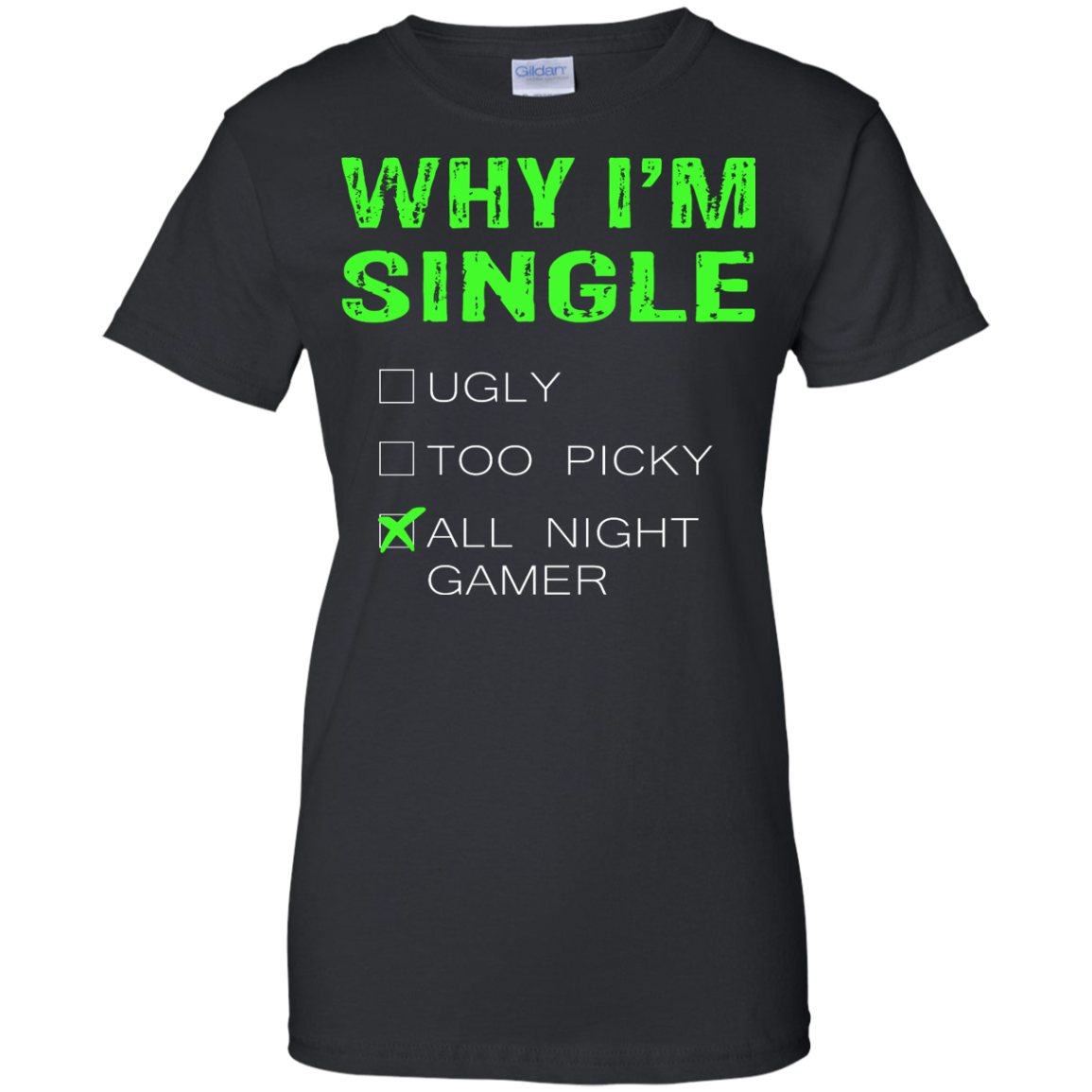 Why I'm Single - All Night Gamer Shirt, Hoodie, Tank - TeeDragons