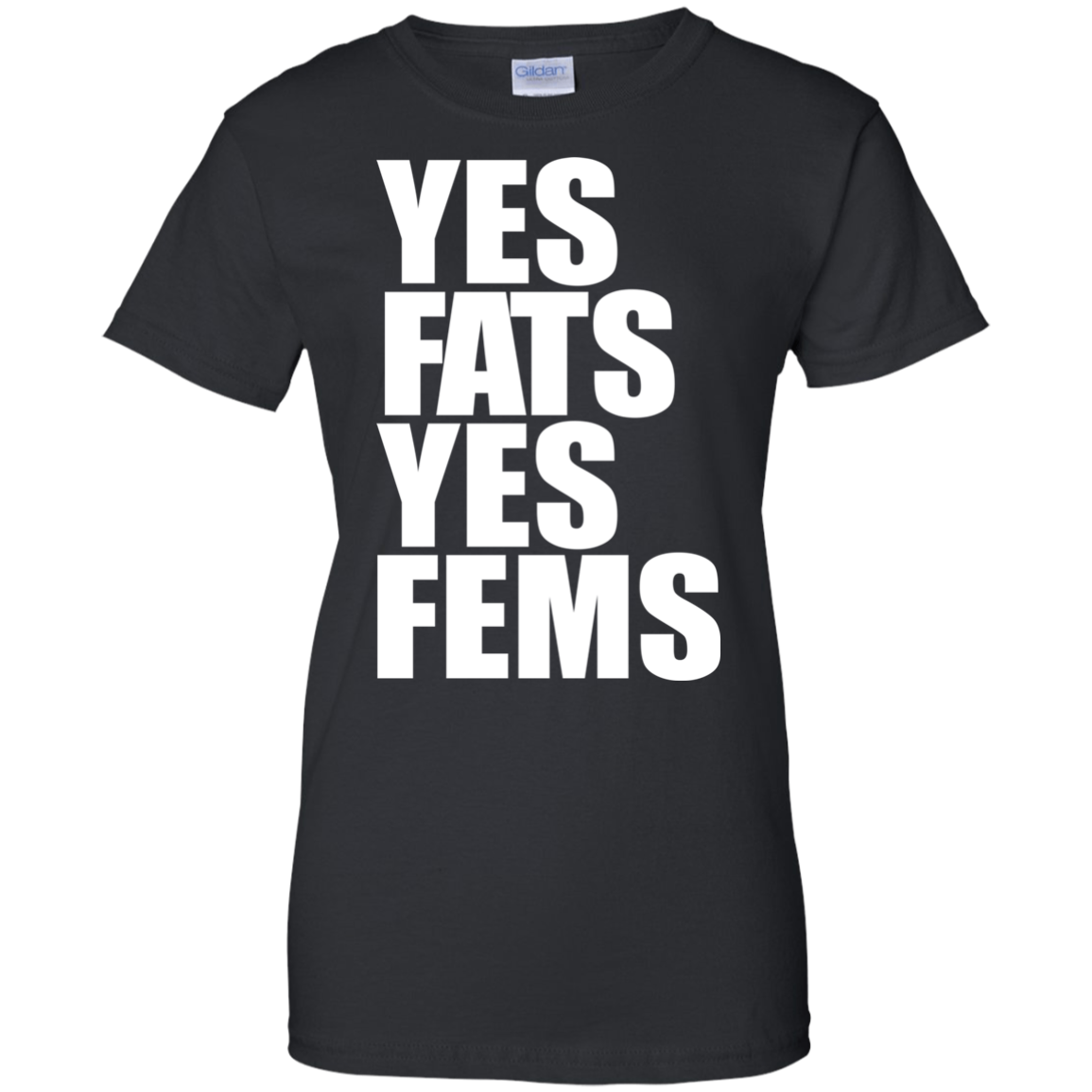 Yes Fats Yes Fems Shirt, Hoodie, Tank - TeeDragons