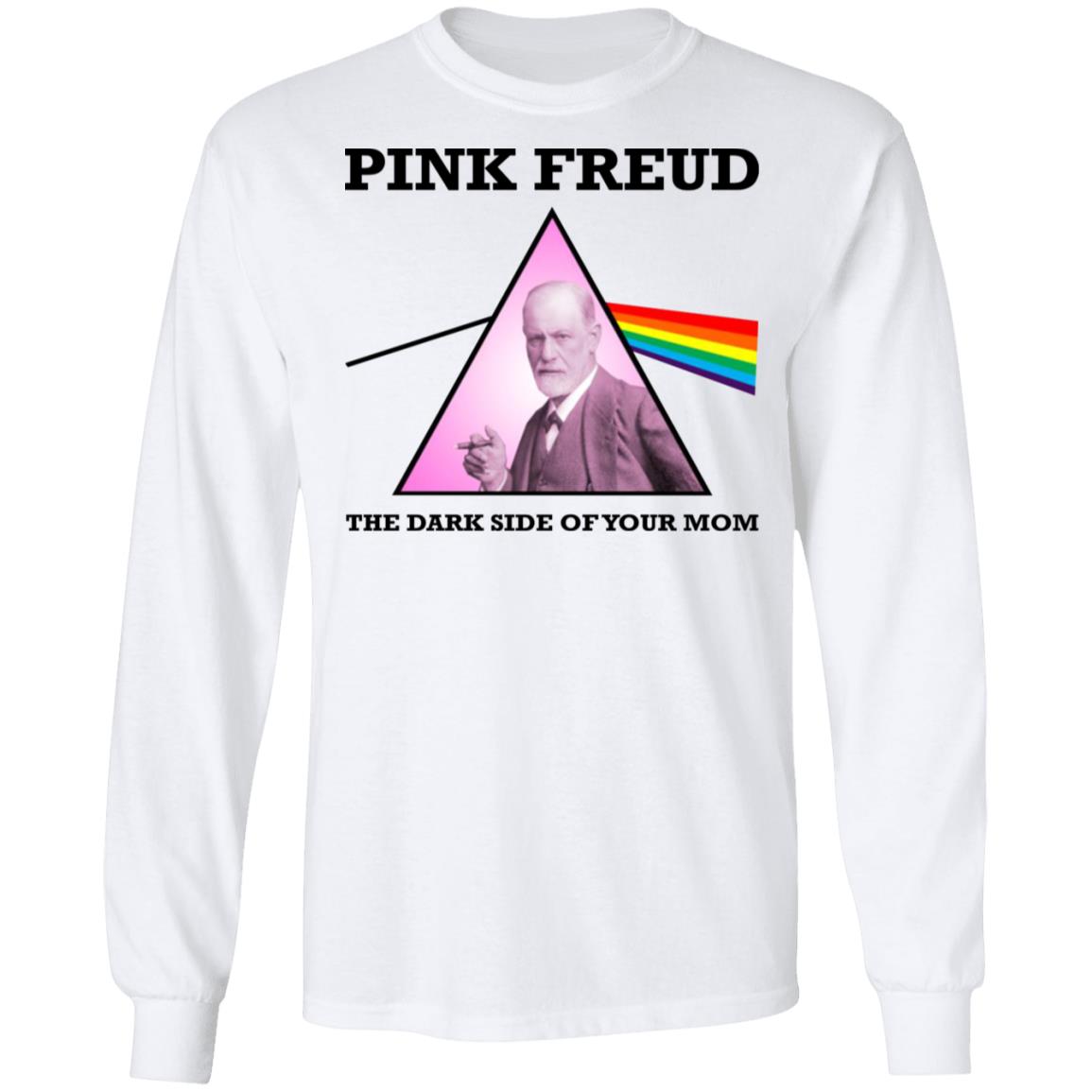 Pink Freud The Dark Side Of Your Mom Shirt