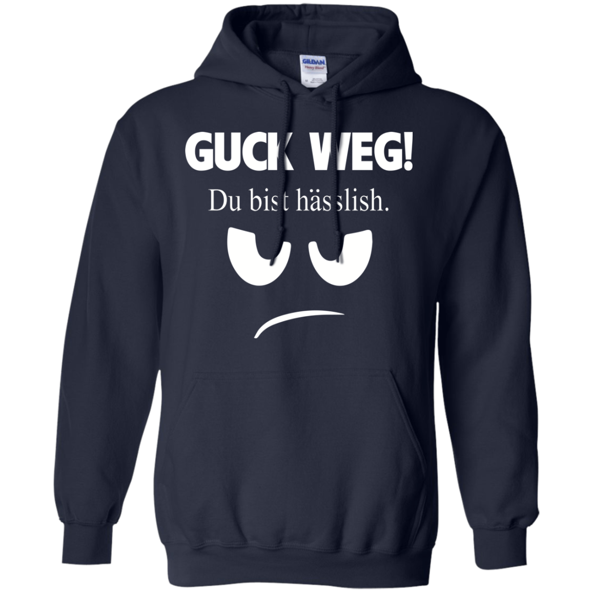 Guck Weg Du Bist Hasslish Shirt, Hoodie, Tank - TeeDragons
