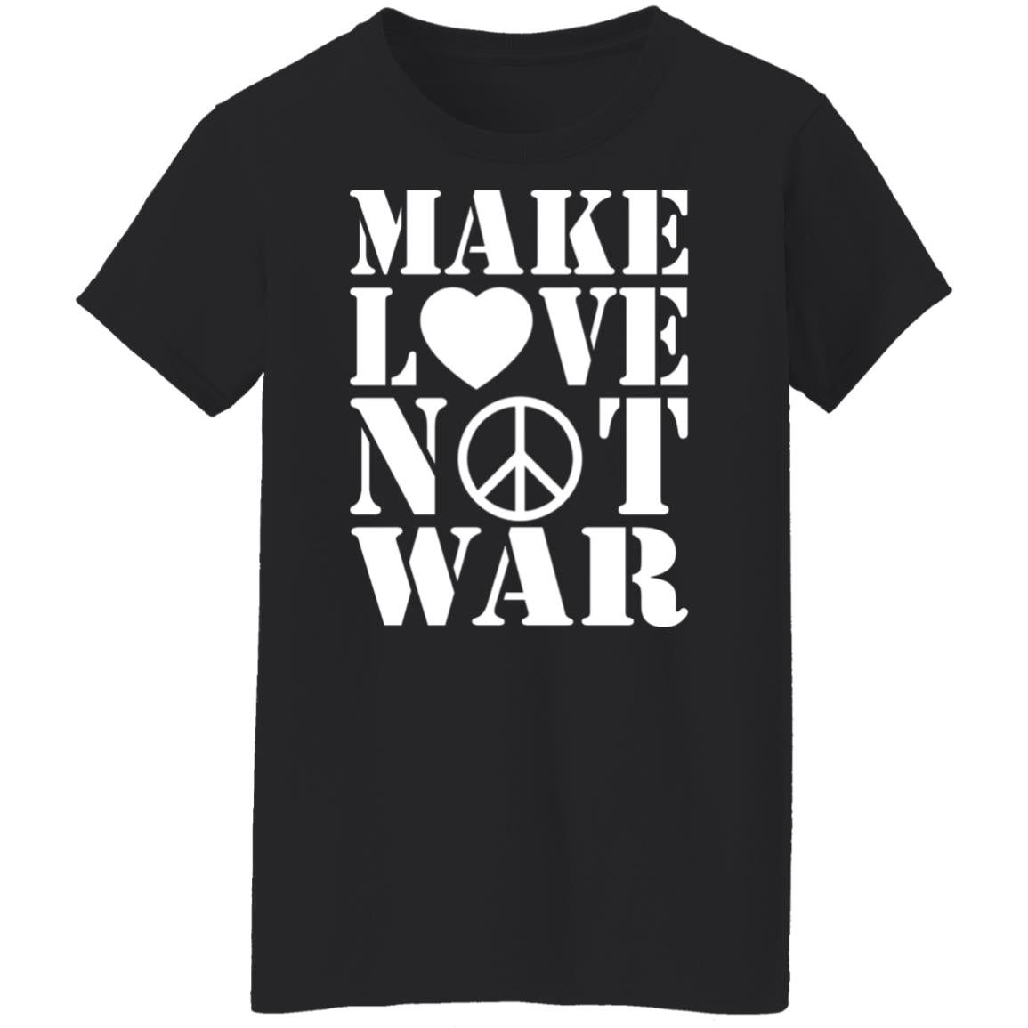 Make love not war shirt