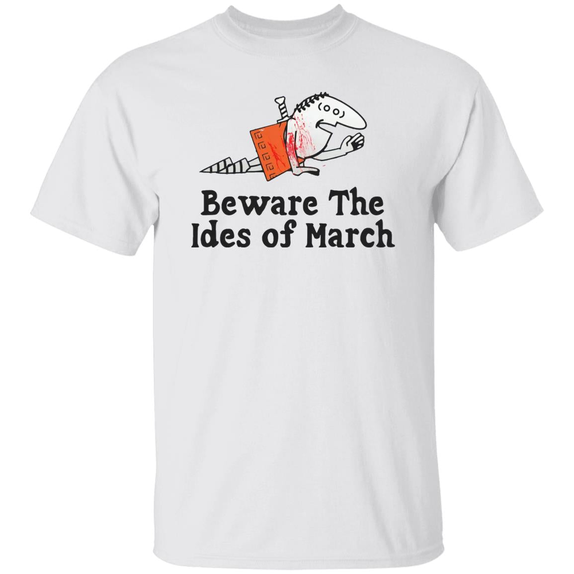 Beware The Ides Of March Shirt