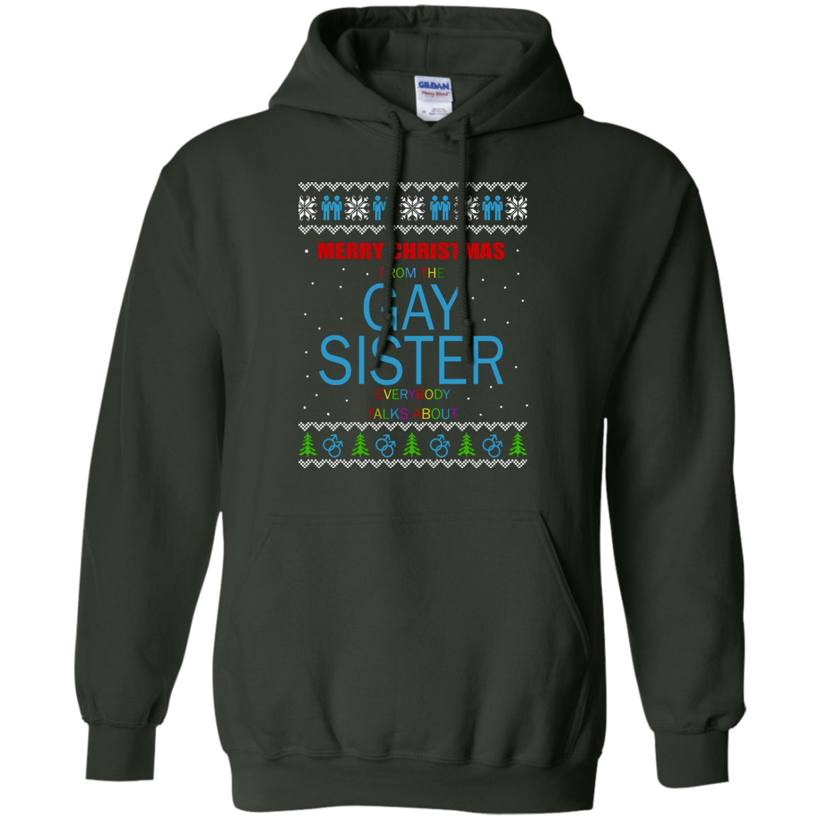 Merry Christmas From The Gay Sister Everybody Talks About Sweater - TeeDragons