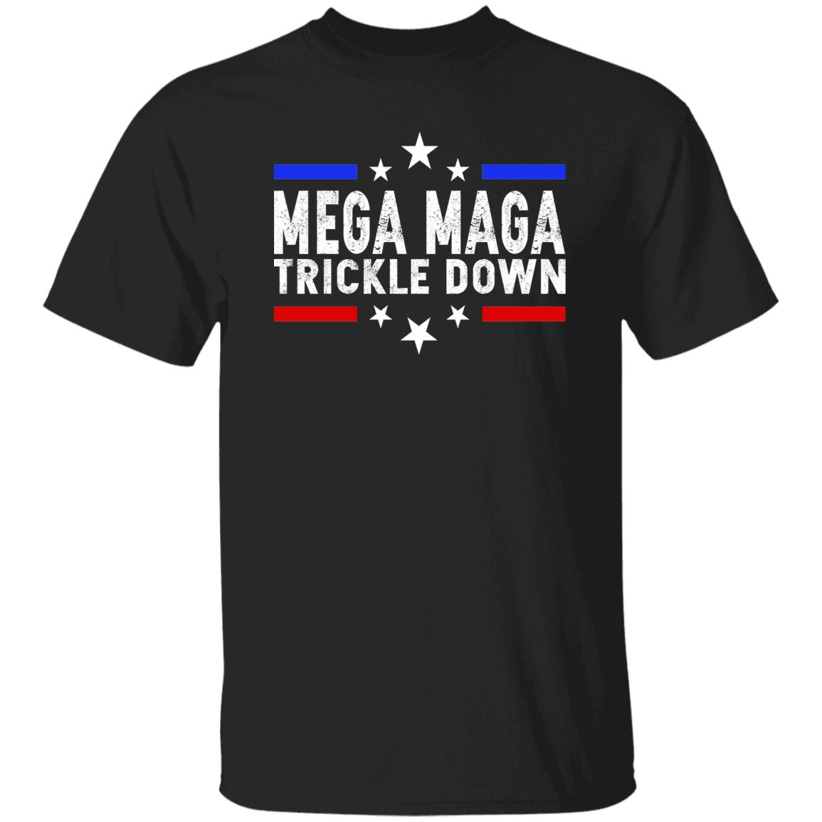 Mega Maga Trickle Down Shirt
