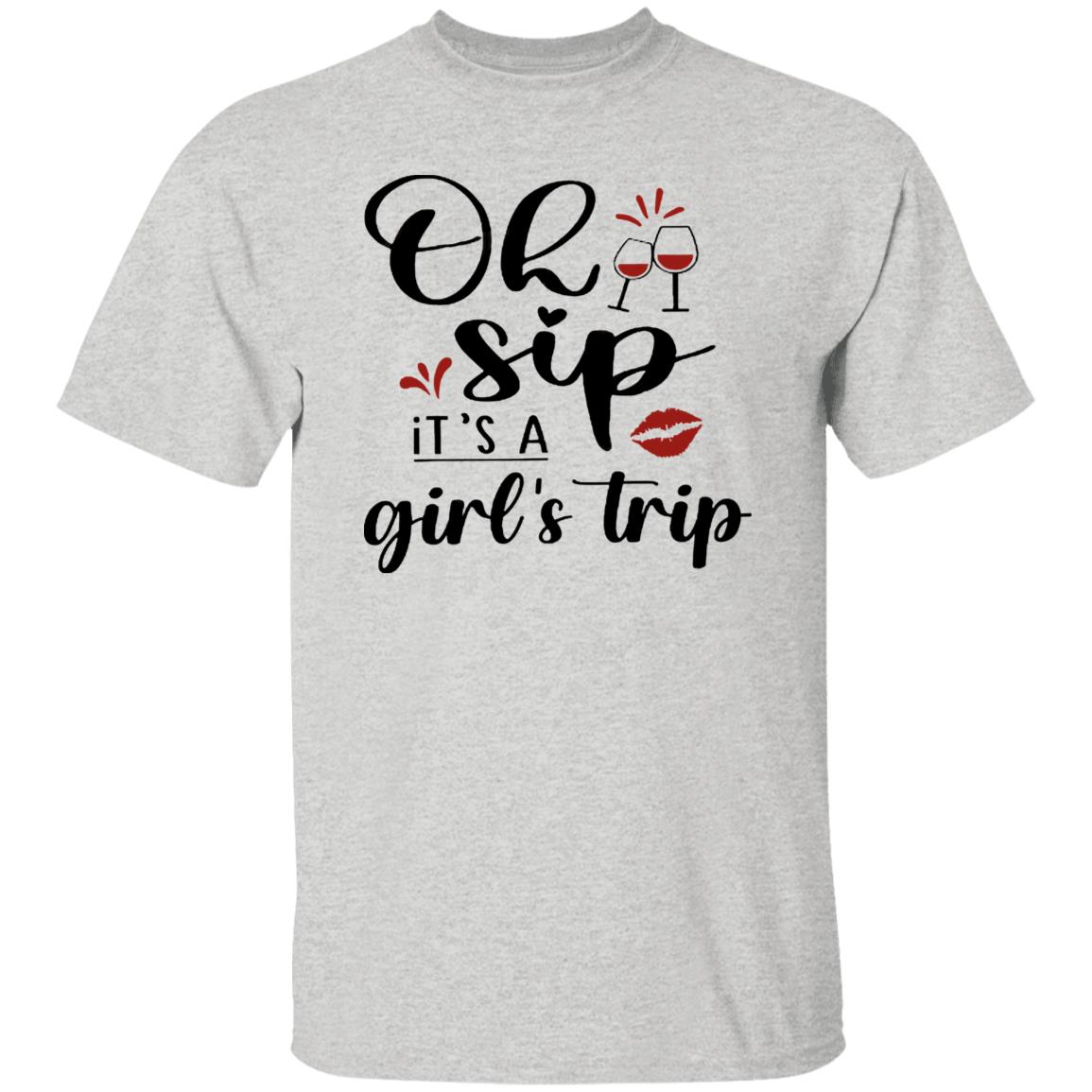 Oh Sip It's A Girls Trip Shirt