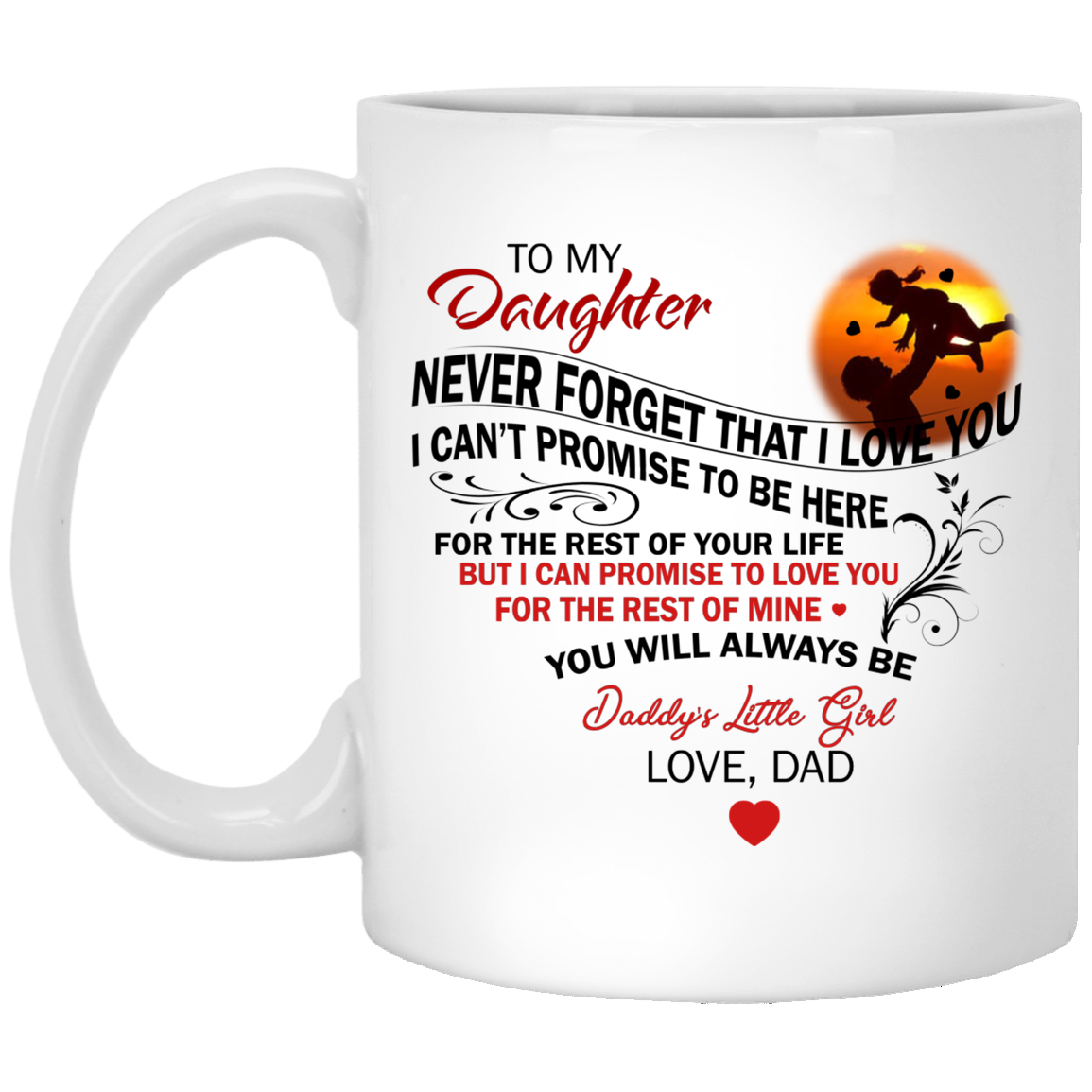 To My Daughter - Never Forget That I love You Mugs - TeeDragons