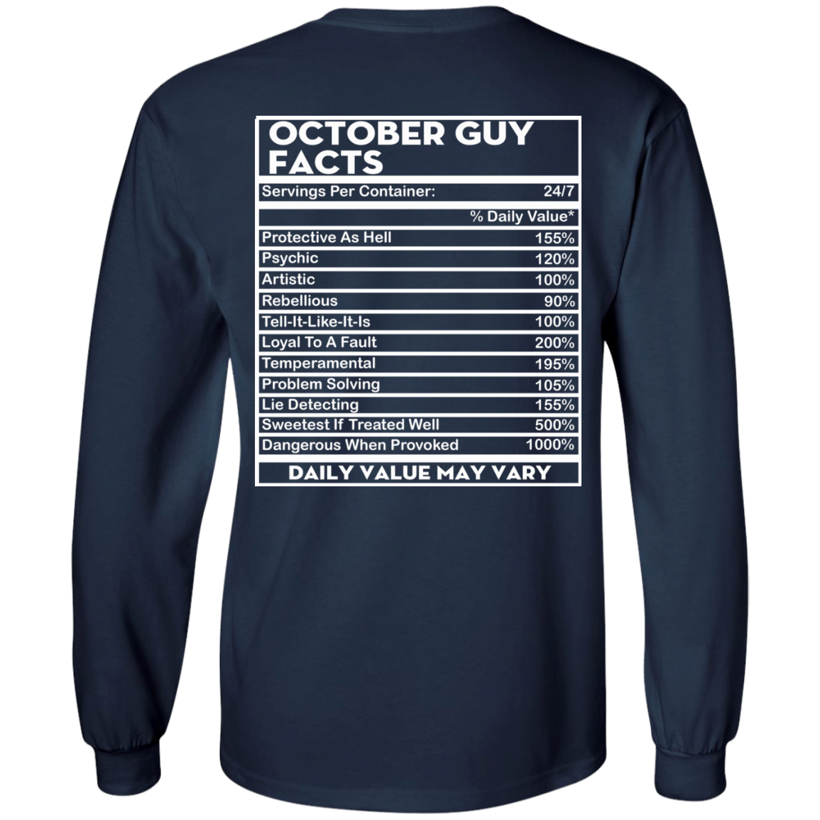 October Guy Facts - Servings Per Container 24/7 Shirt - Back Design - TeeDragons
