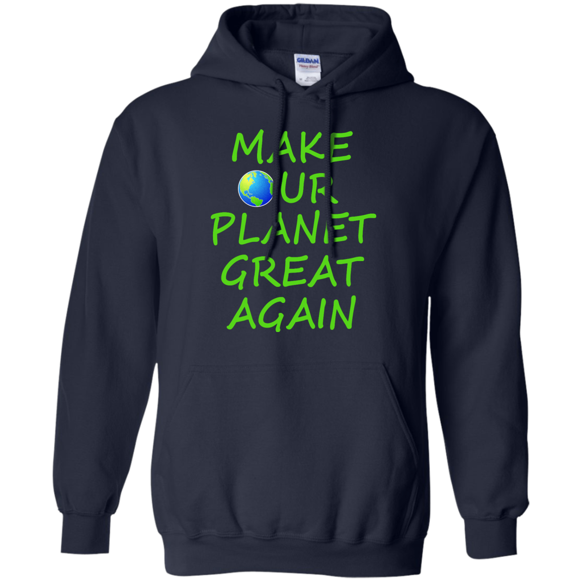 Make Our Planet Great Again Shirt, Hoodie, Tank - TeeDragons