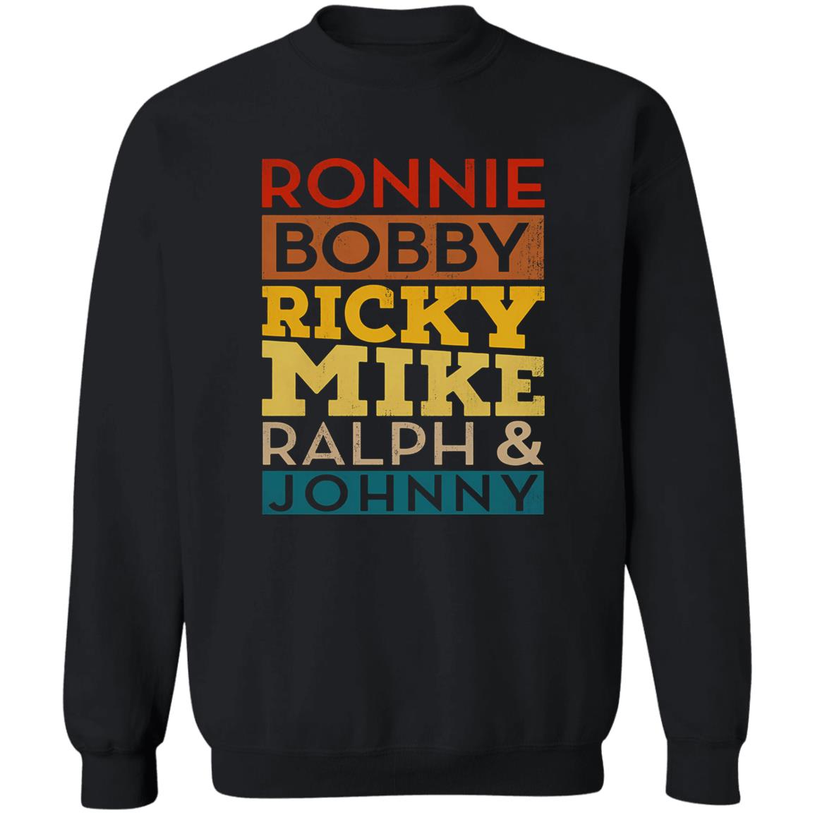 Ronnie Bobby Ricky Mike Ralph And Johnny Shirt