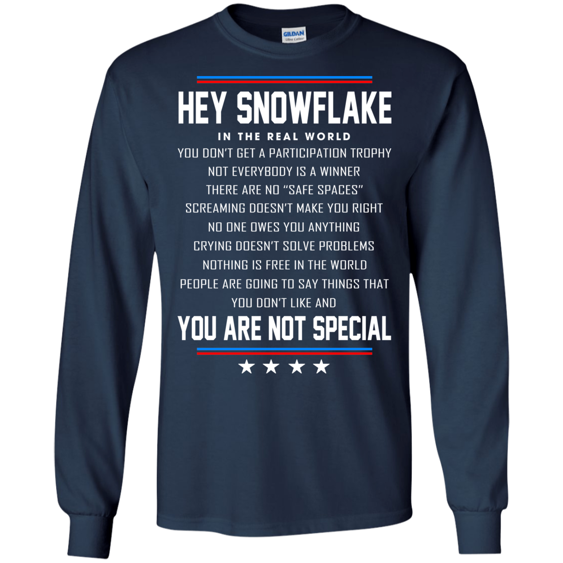 Hey Snowflake - You Are Not Special Shirt, Hoodie, Tank - TeeDragons