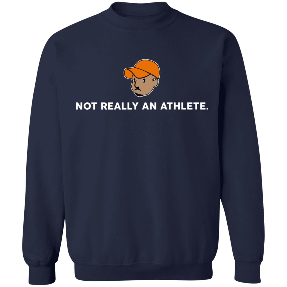 Not Really An Athlete Shirt