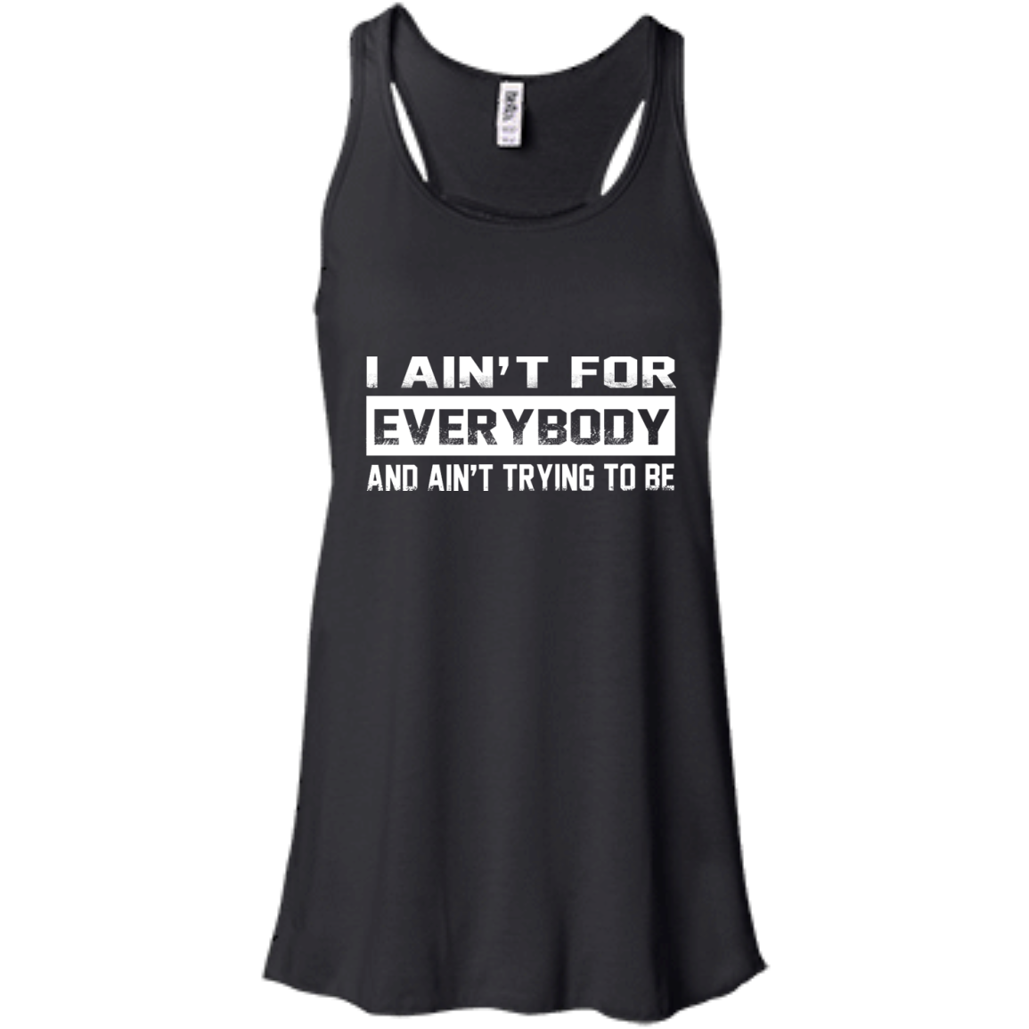 I Ain't For Everybody And Ain't Trying To Be Shirt, Hoodie, Tank - TeeDragons