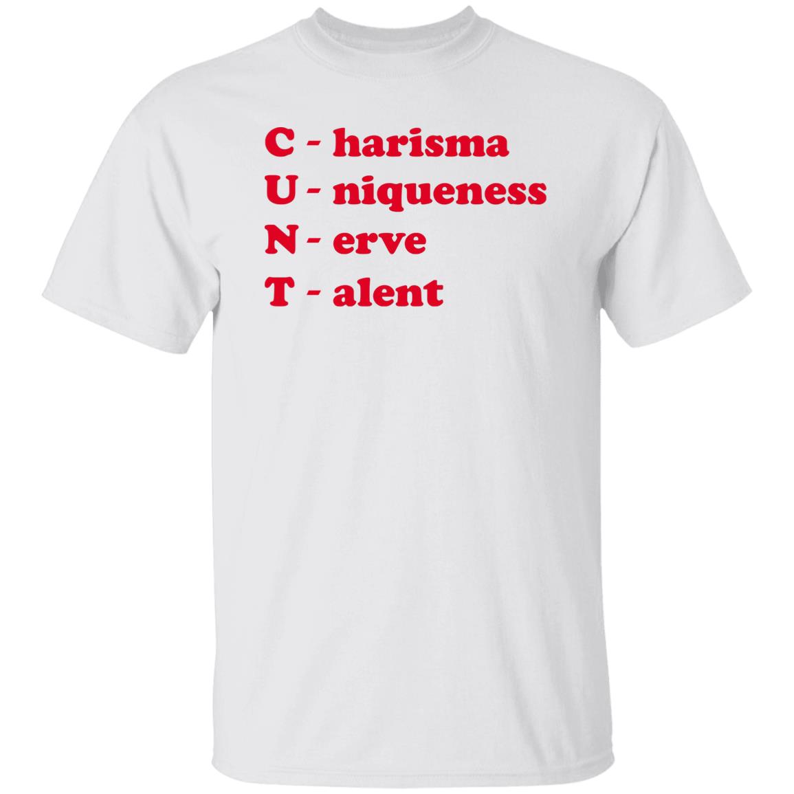 C-NT – Charisma Uniqueness Nerve Talent Shirt