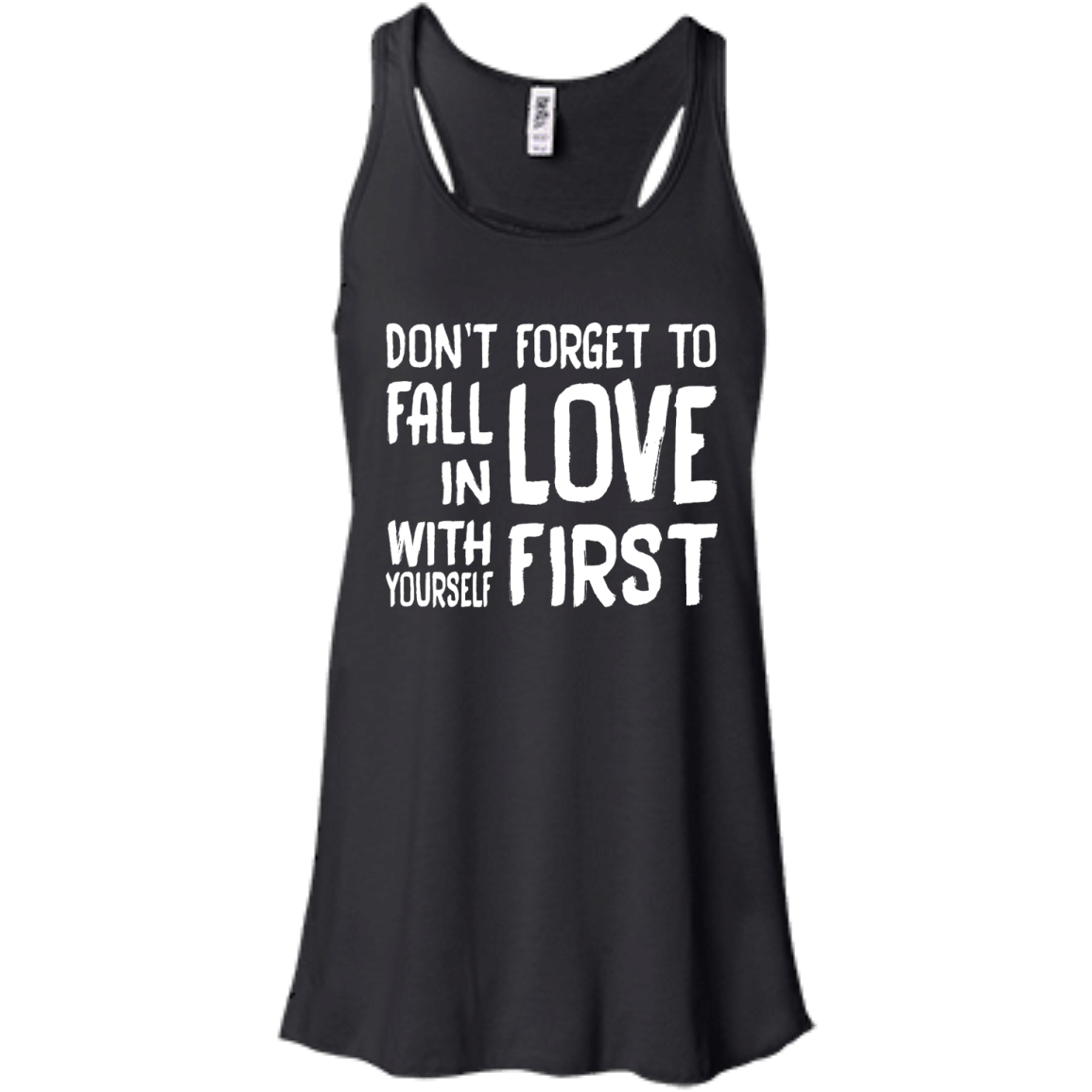 Don't Forget To Fall In Love With Yourself First Shirt, Hoodie, Tank - TeeDragons