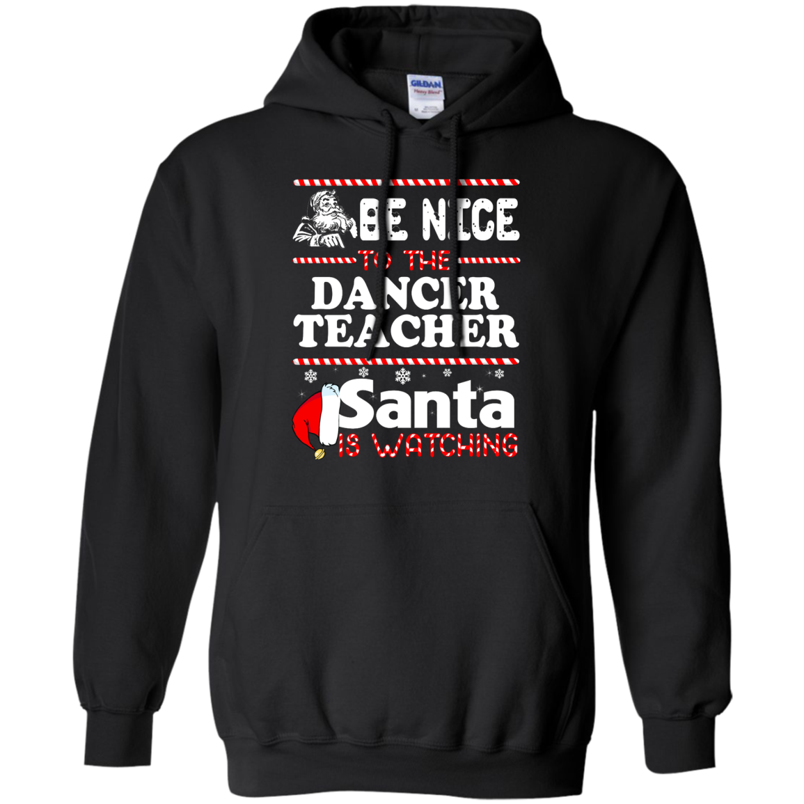Be Nice To The Dancer Teacher Santa Is Watching Shirt, Hoodie, Tank - TeeDragons