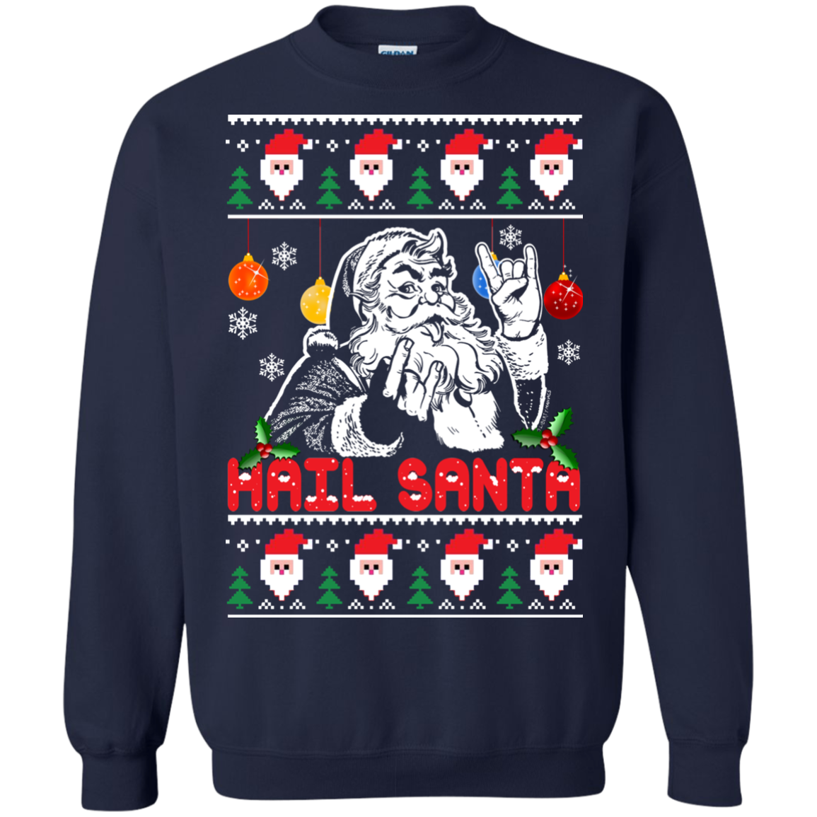 Hail santa top ugly sweater