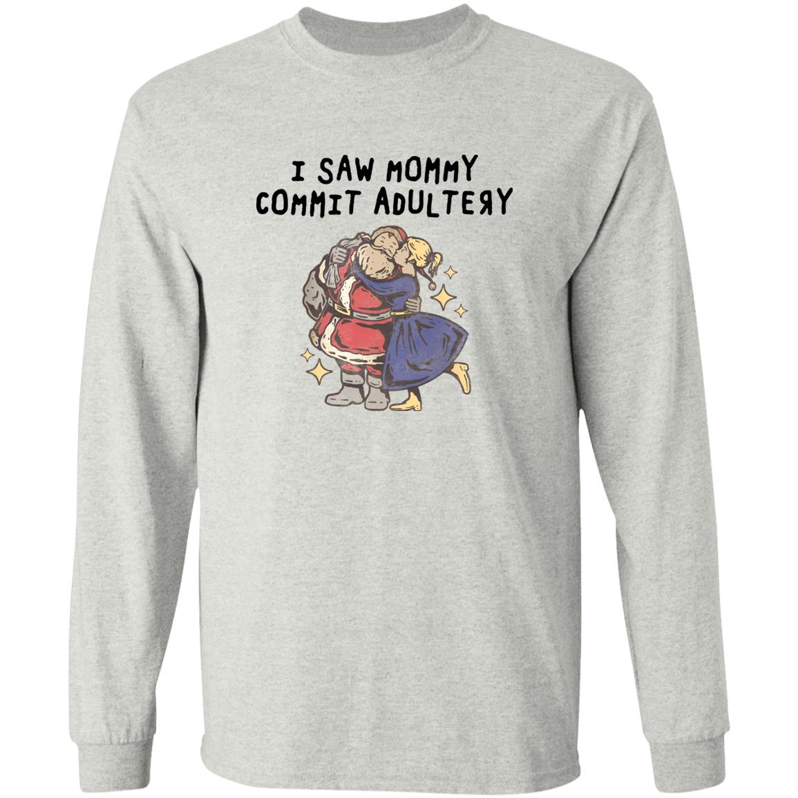 I Saw Mommy Commit Adultery Shirt