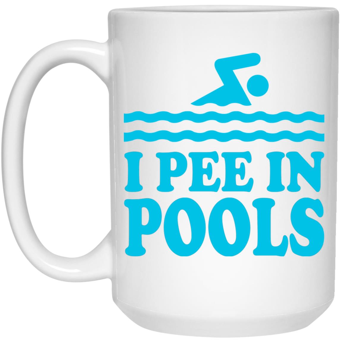 I Pee In Pools Mugs
