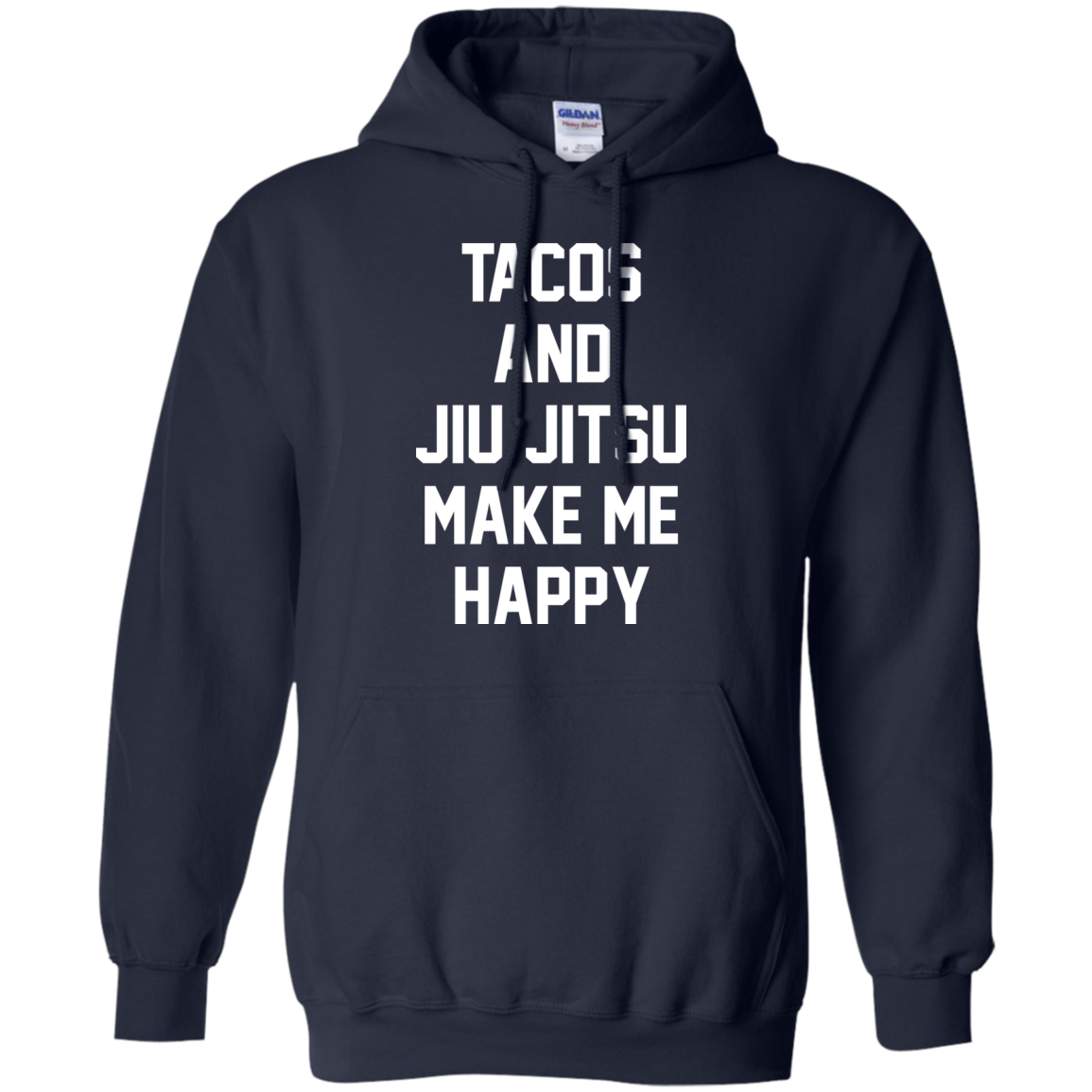 Tacos And Jiu Jitsu Make Me Happy Shirt, Hoodie - TeeDragons