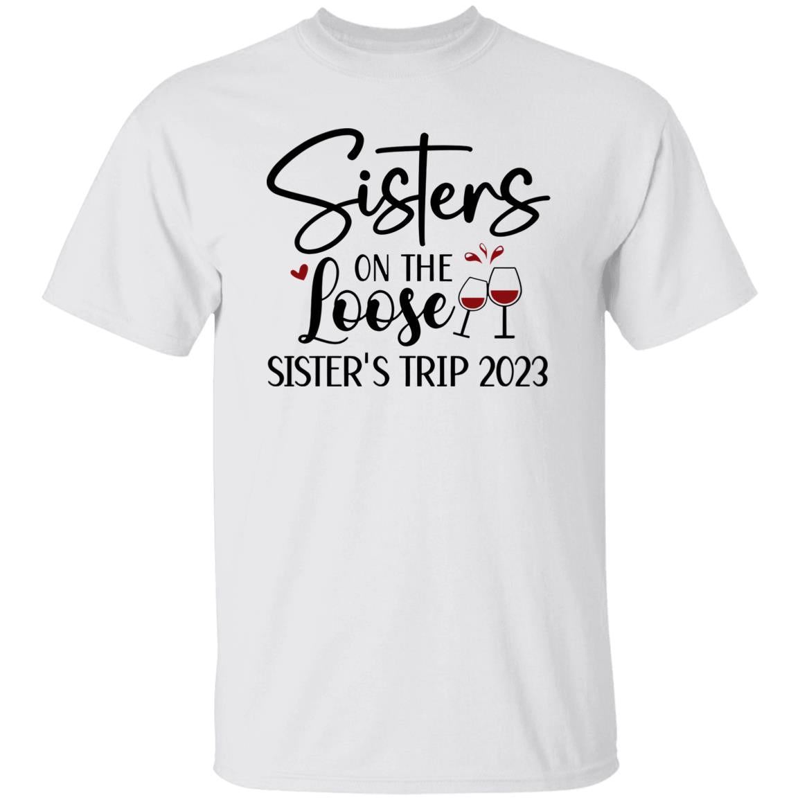 Sisters On The Loose Sister’s Trip 2023 Shirt