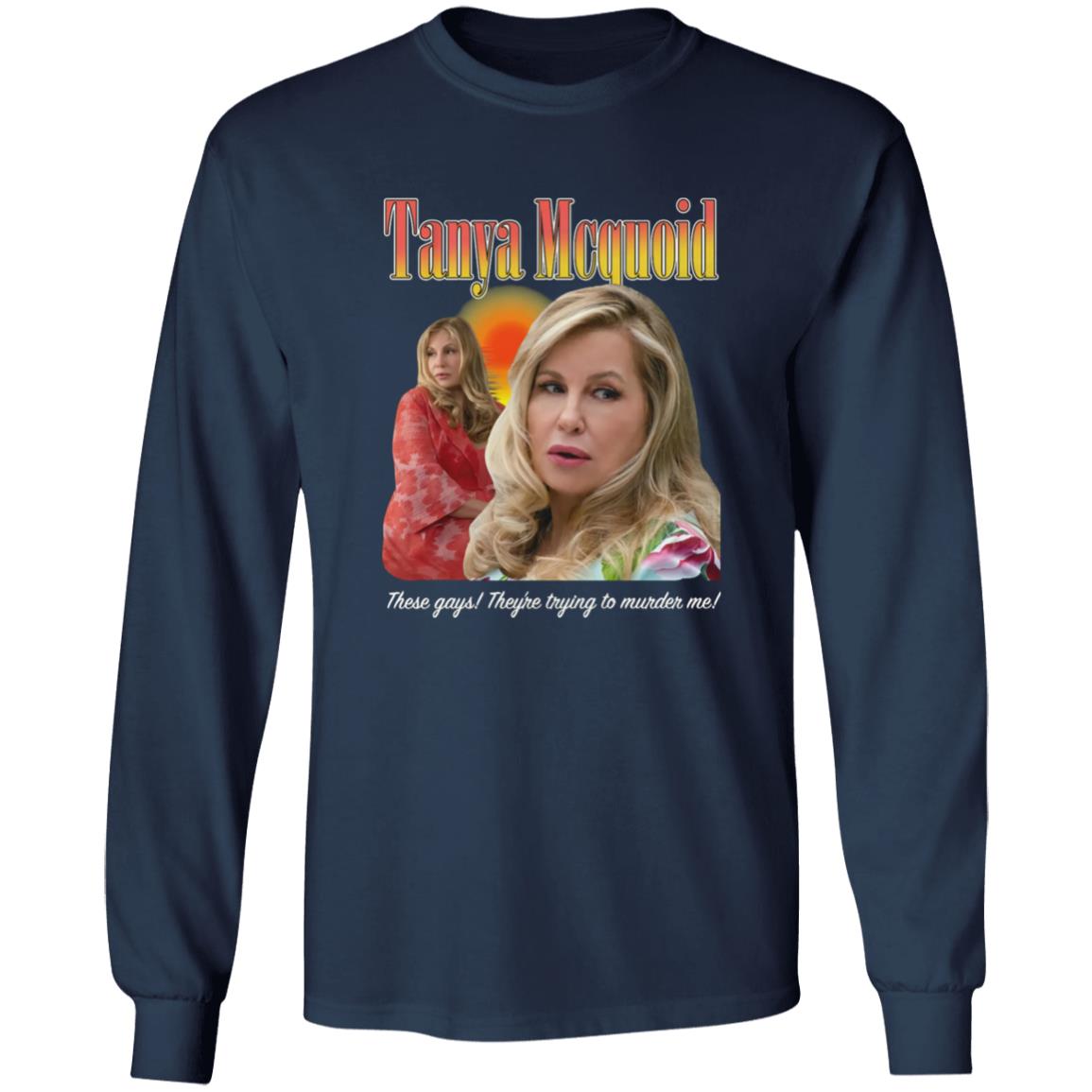 These Gays They’re Trying To Murder Me Shirt