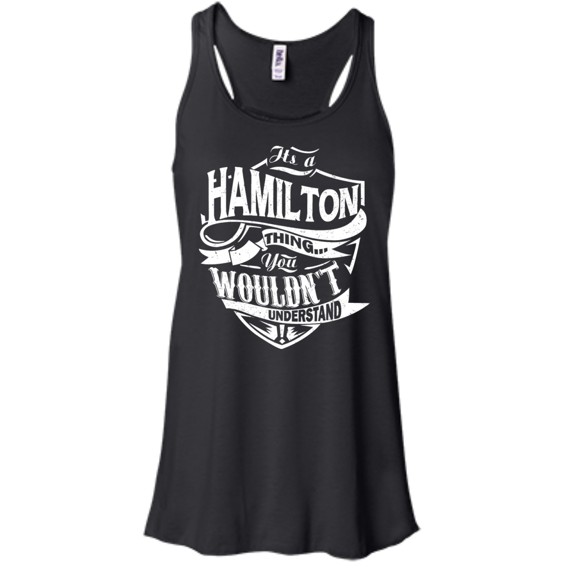You Wouldn't Understand, It's A Hamilton Thing Shirt, Hoodie, Tank - TeeDragons