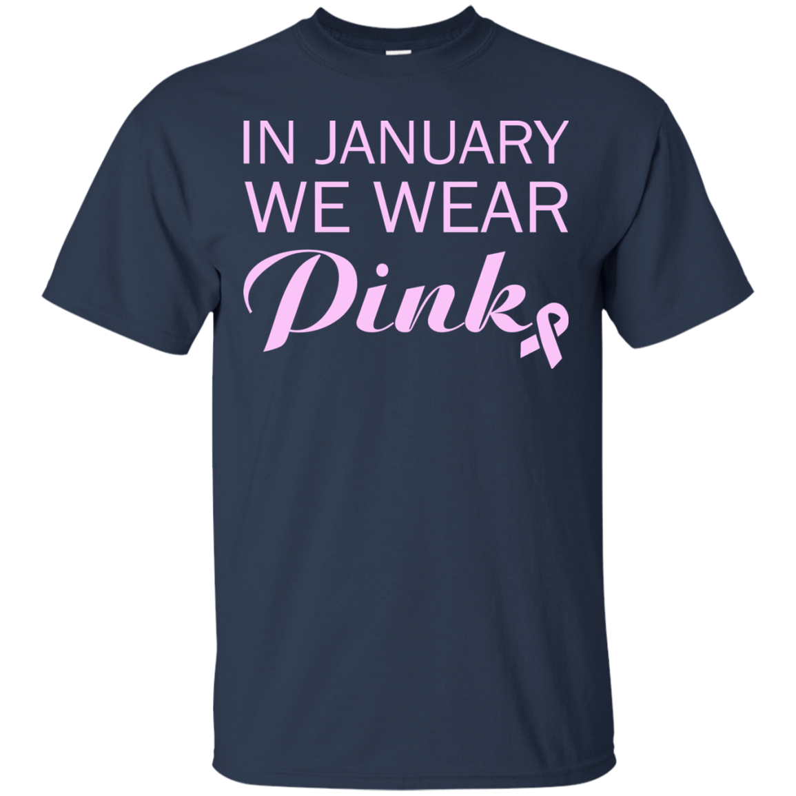 In January We Wear Pink Shirt, Hoodie, Tank - TeeDragons