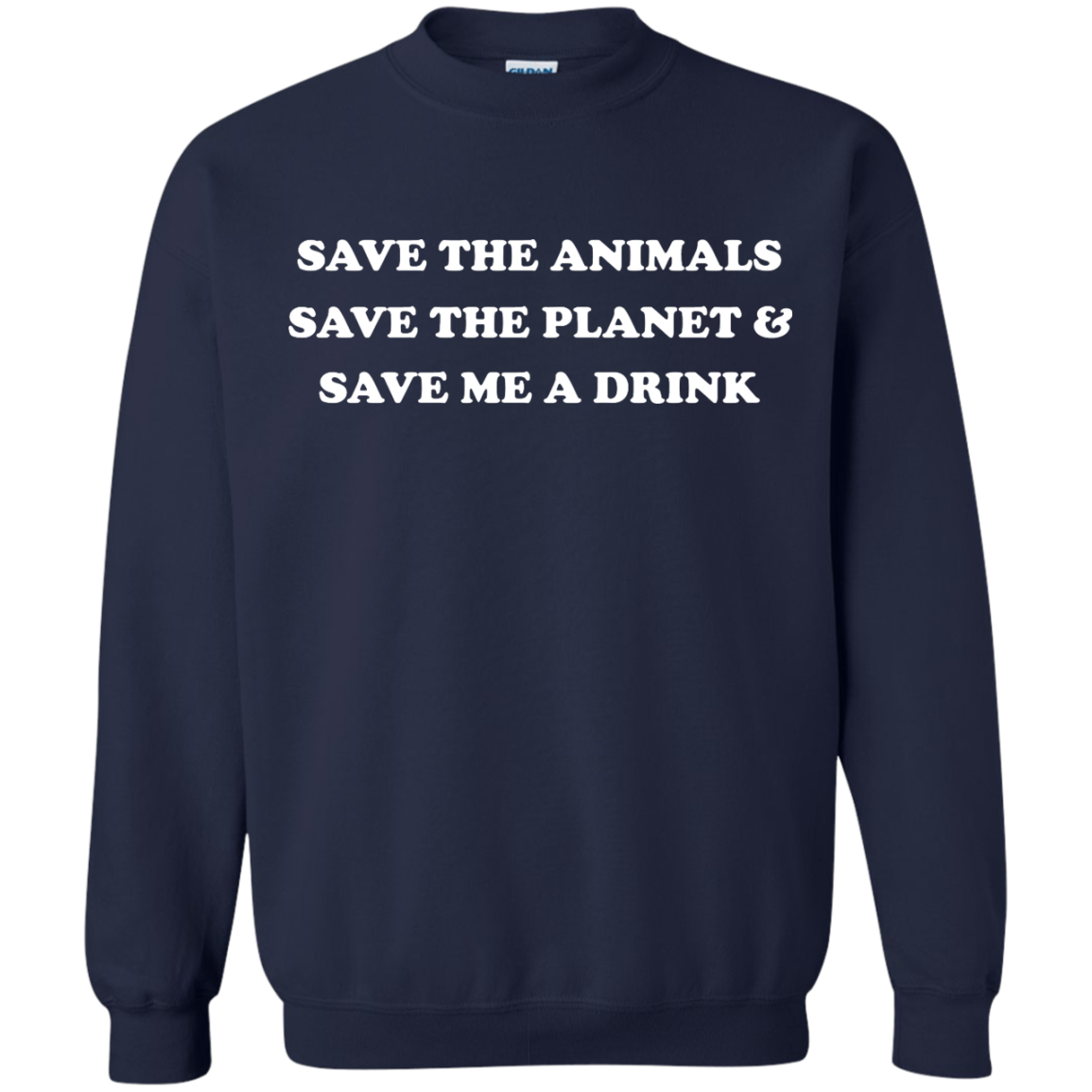 Save The Animals - Save The Planet And Save Me A Drink T-Shirt - TeeDragons