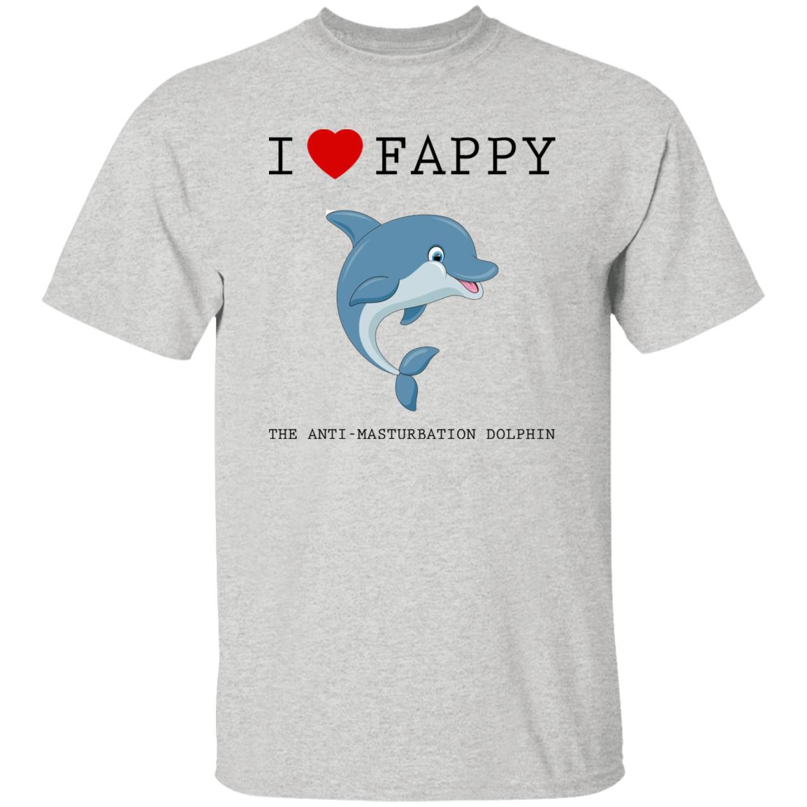 I Love Fappy The Anti-Masturbation Dolphin Shirt