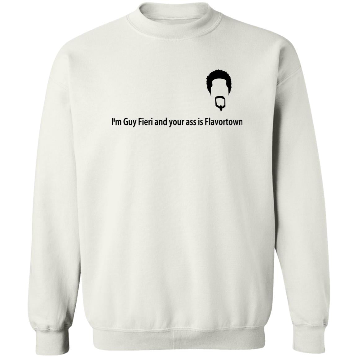 I'm Guy Fieri And Your Ass Is Flavortown Shirt