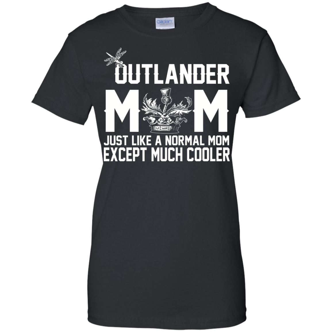 Outlander Mom Just Like A Normal Mom Except Much Cooler Shirt, Hoodie, Tank - TeeDragons