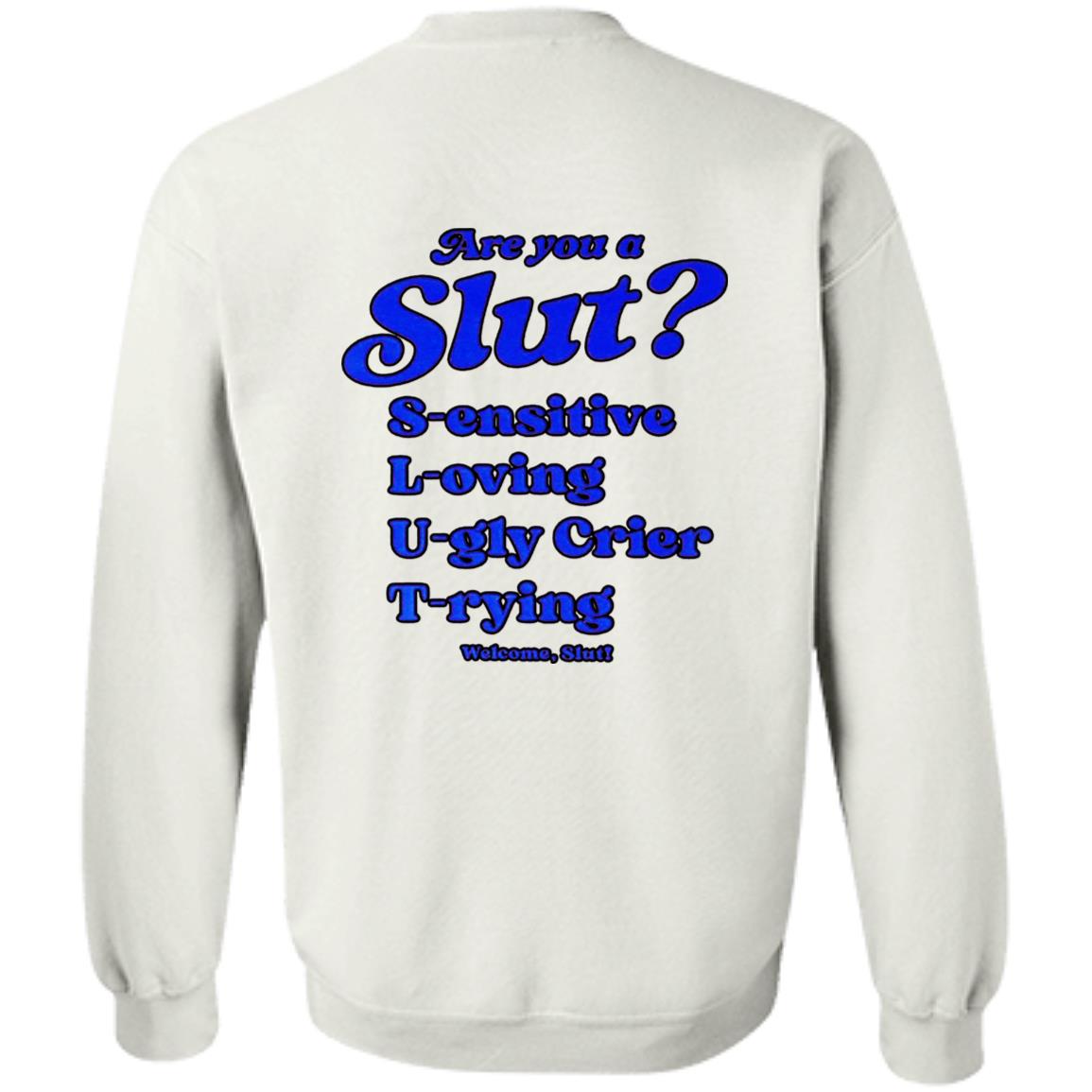 I'm A Slut - Are You A Slut Shirt