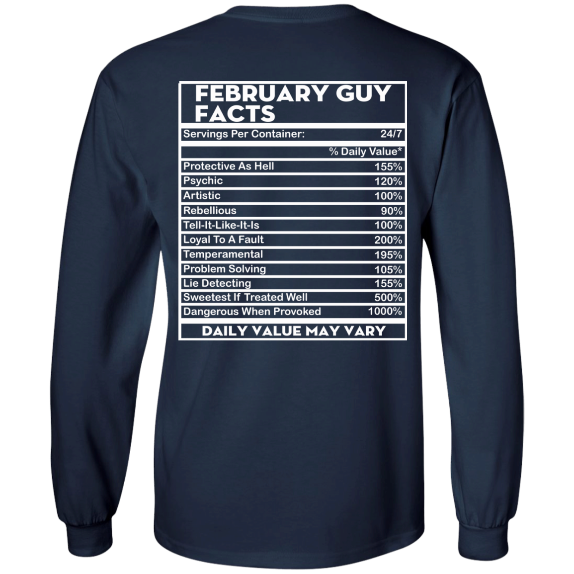 February Guy Facts - Servings Per Container 24/7 Shirt - Back Design - TeeDragons