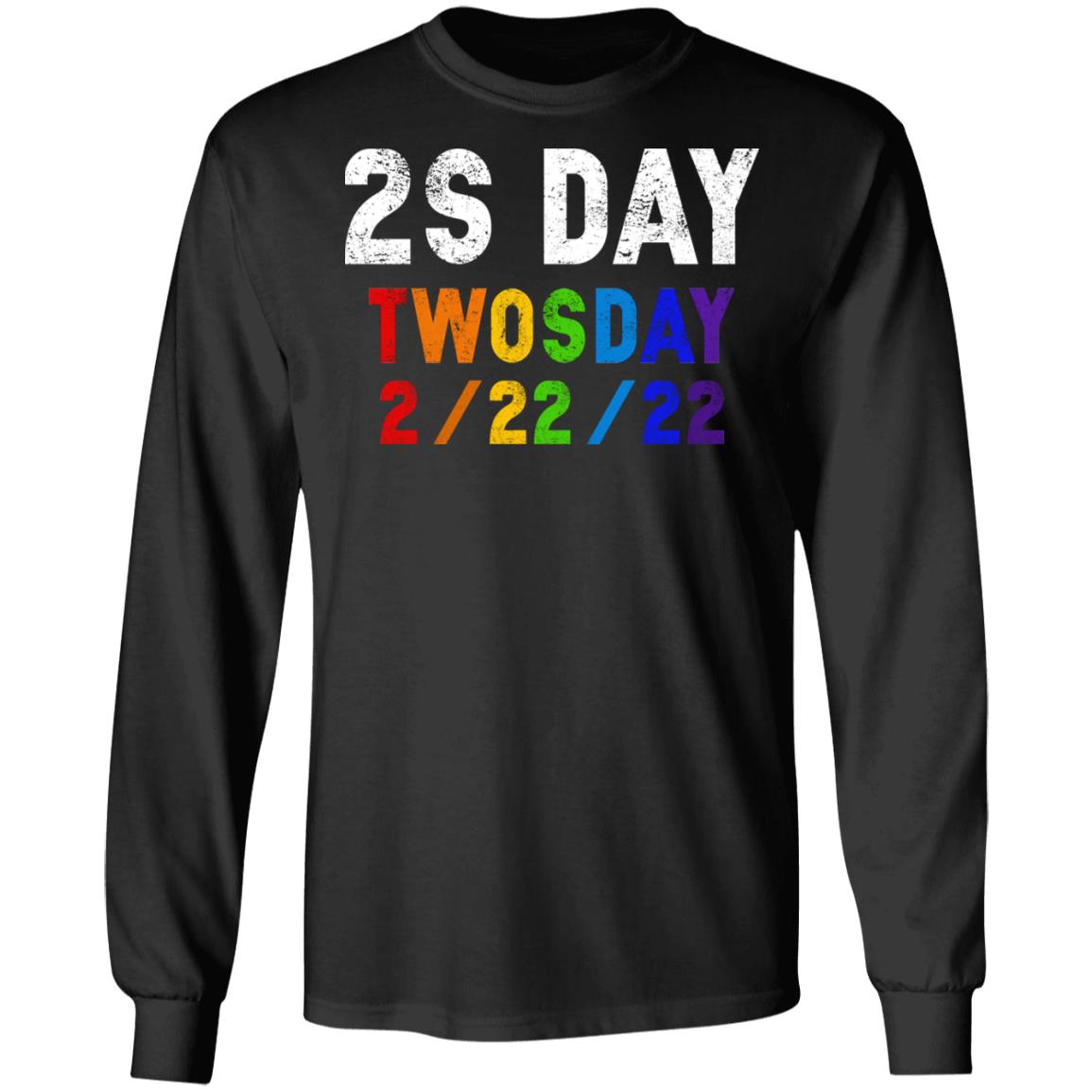 2S day twosday 2-22-22 shirt