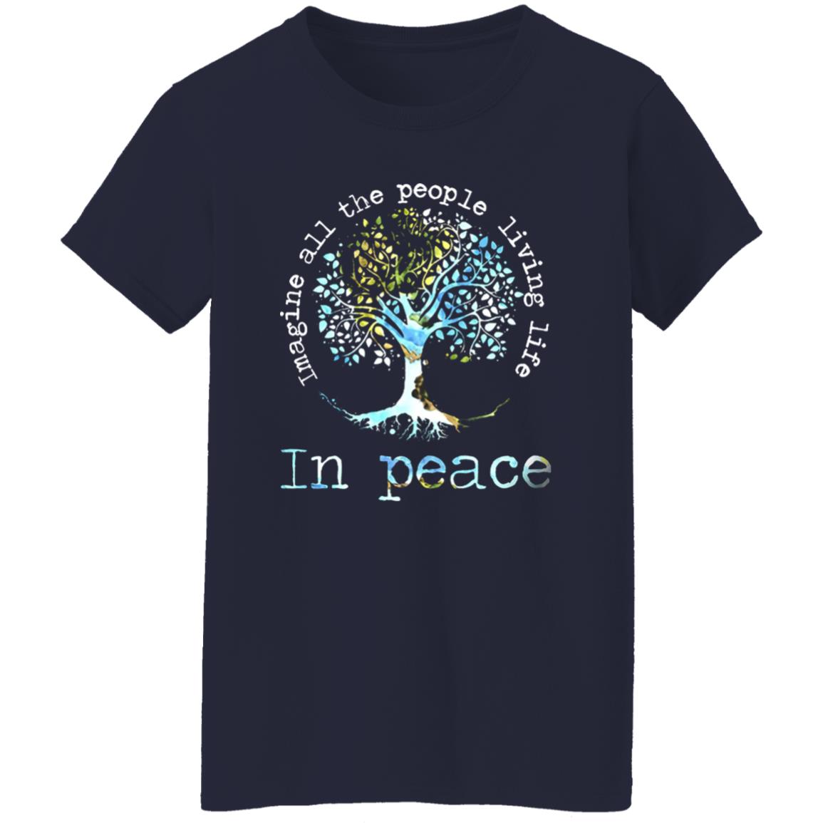Imagine All People Living On The Tree Of Life Shirt