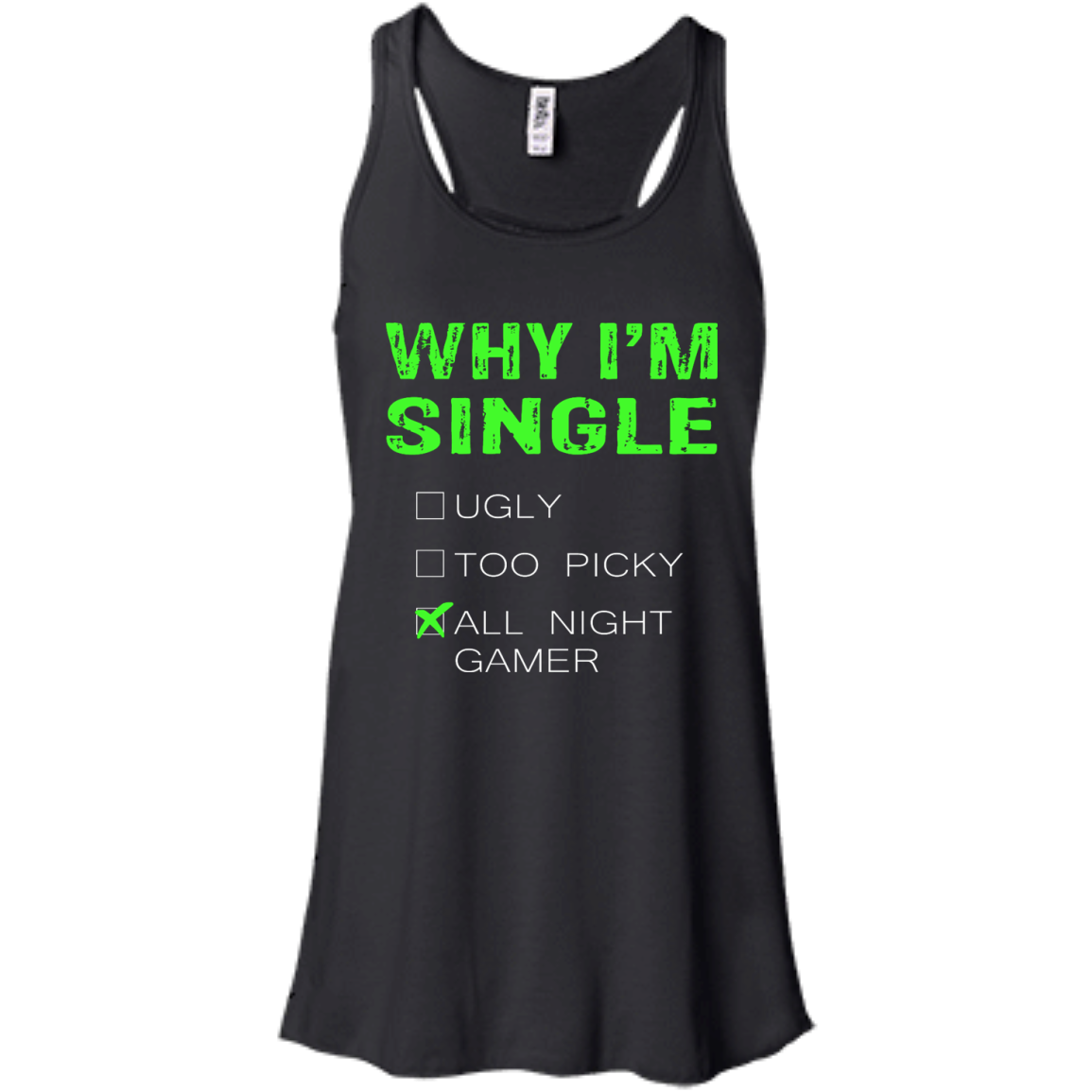 Why I'm Single - All Night Gamer Shirt, Hoodie, Tank - TeeDragons
